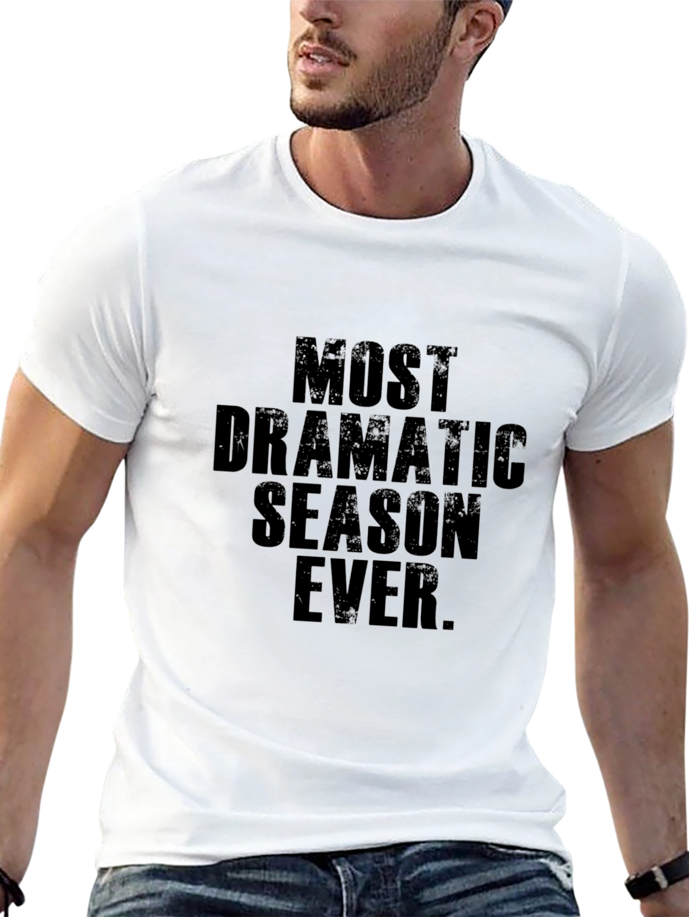 Most Dramatic Season Ever T-Shirt