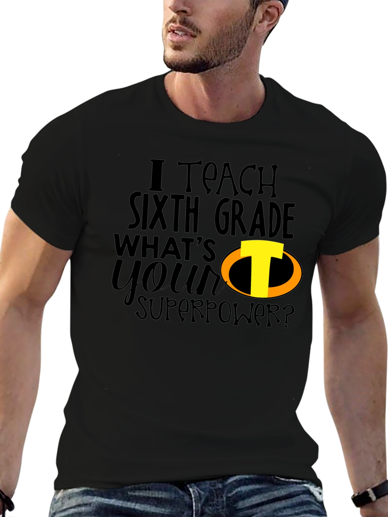 Sixth Grade Teacher Superpower T-Shirt