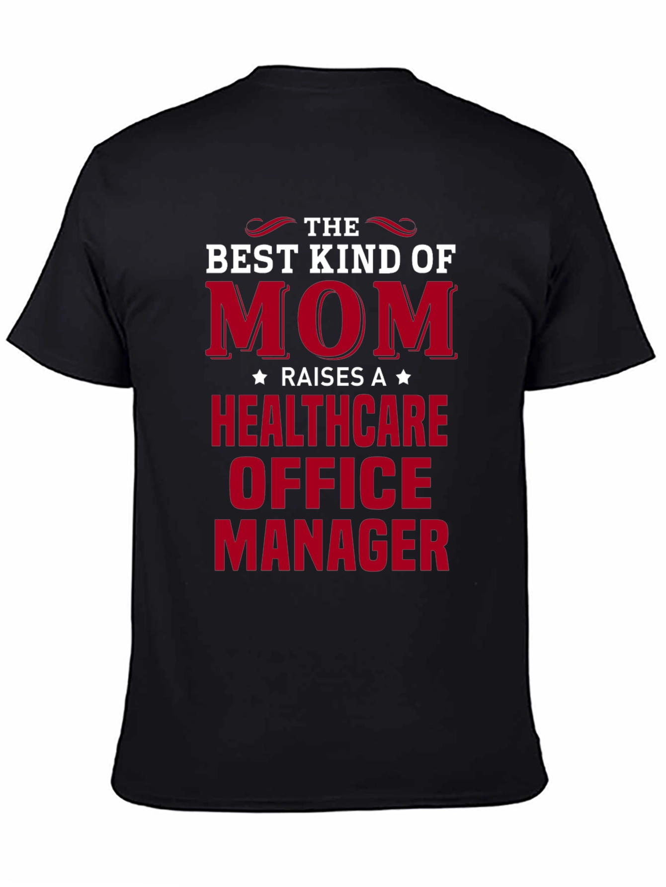 Healthcare Office Manager Mom T-Shirt