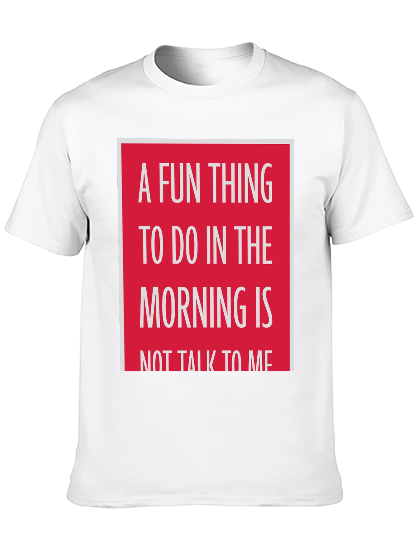 Funny Dont Talk to Me Morning T-Shirt