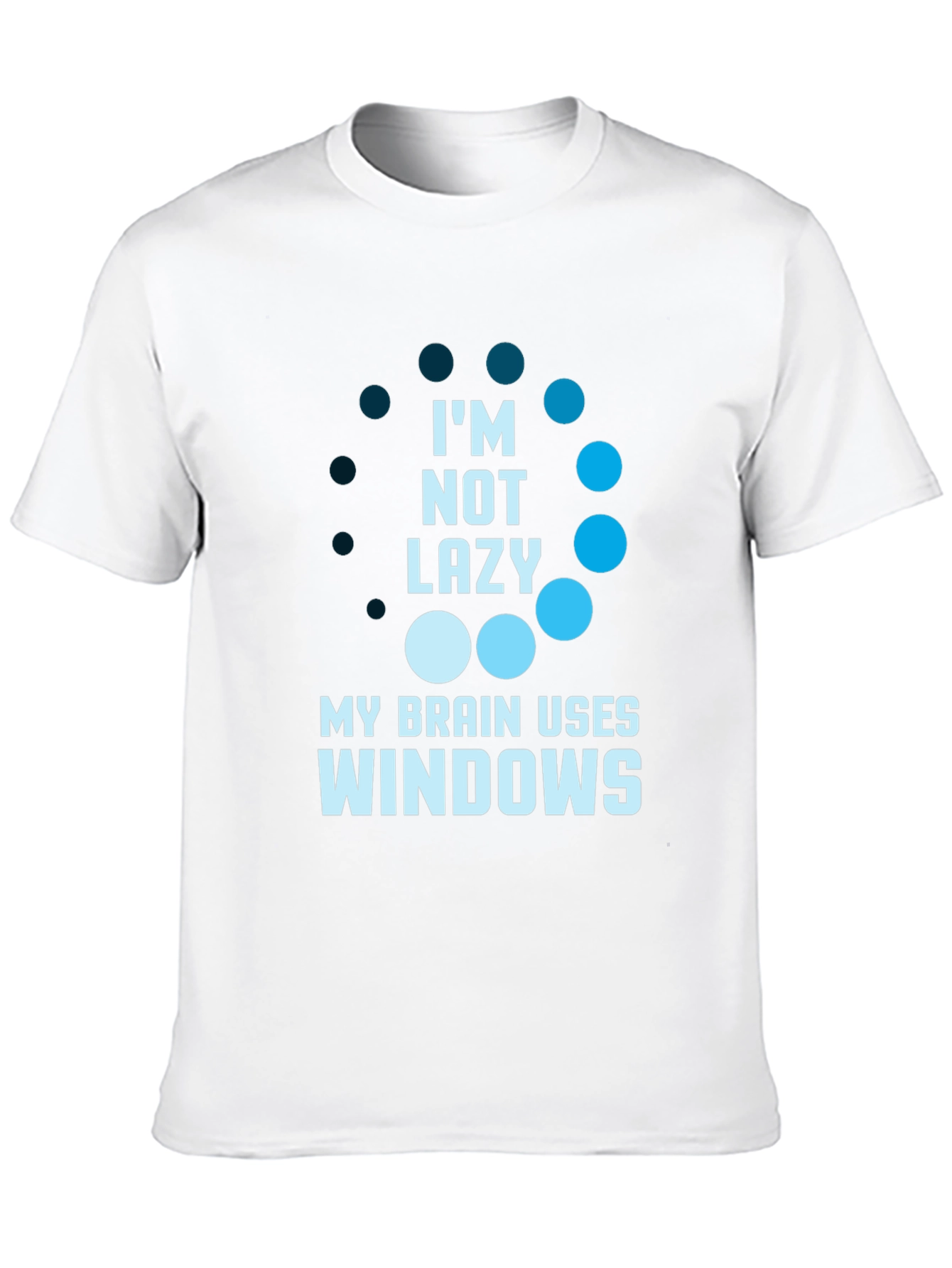 Funny Im Not Lazy Windows T-Shirt