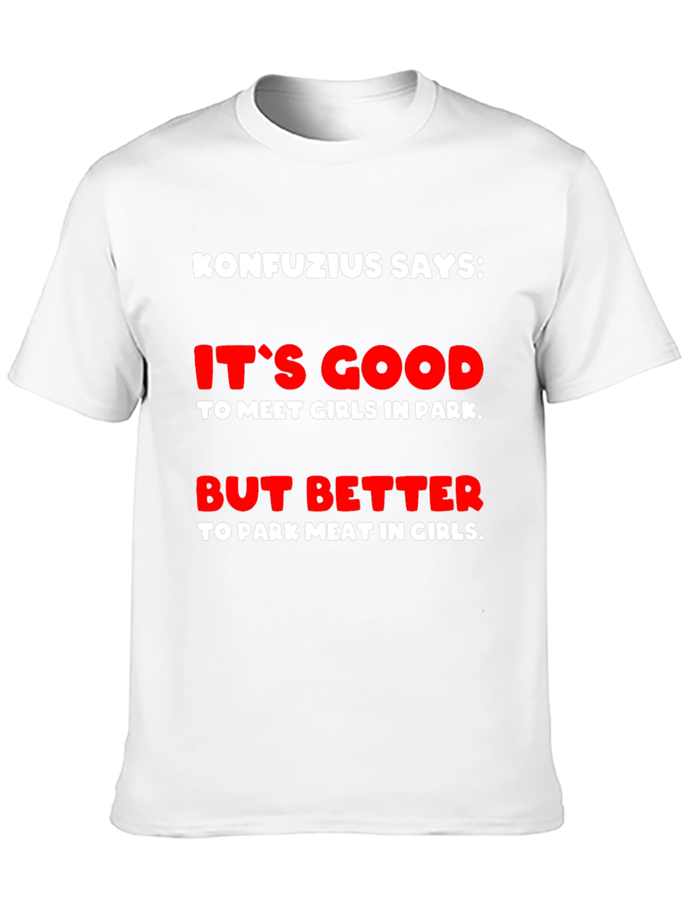 Konfucius Says Graphic T-Shirt