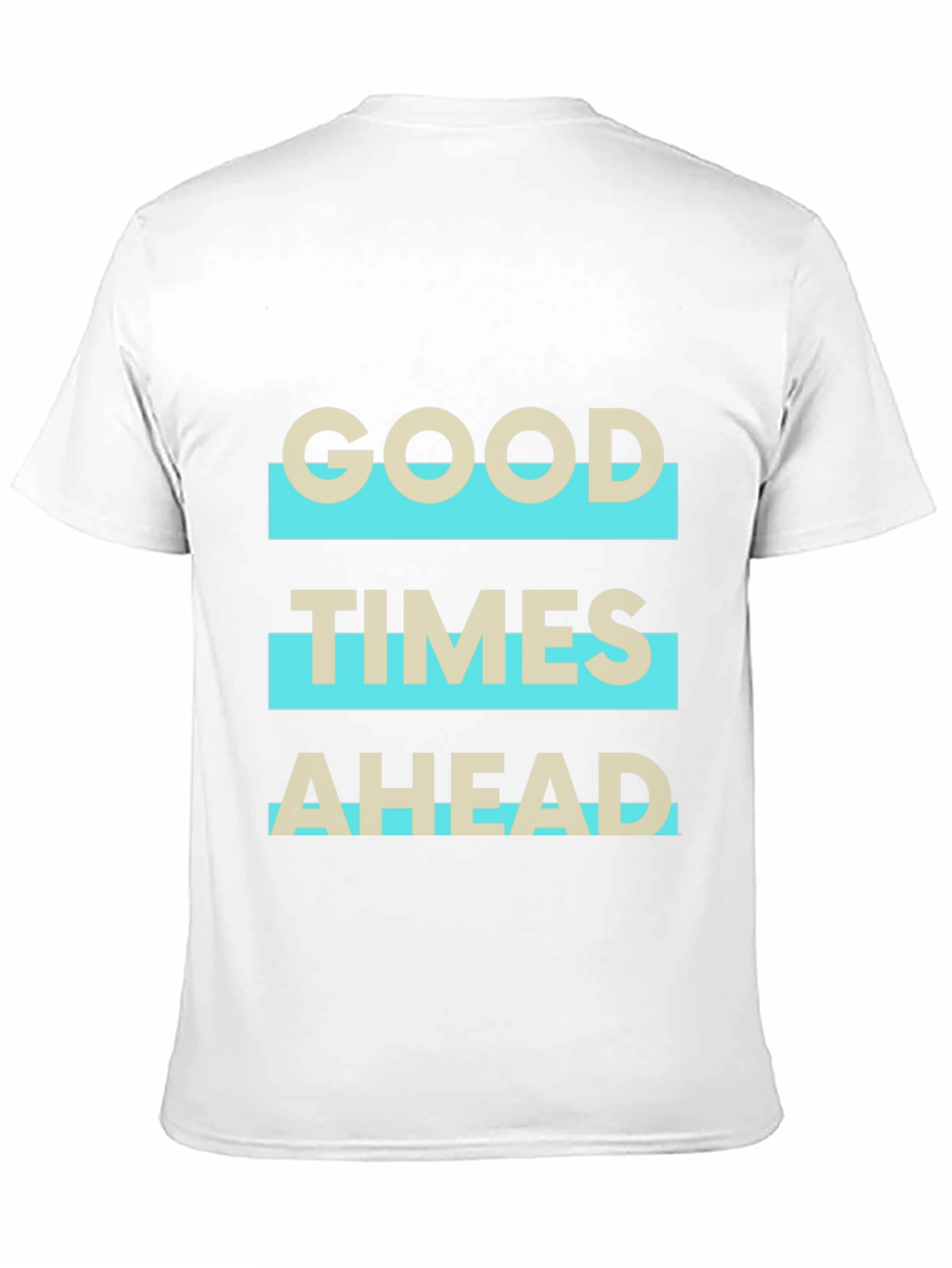 Good Times Ahead Graphic Tee - Stylish Comfort