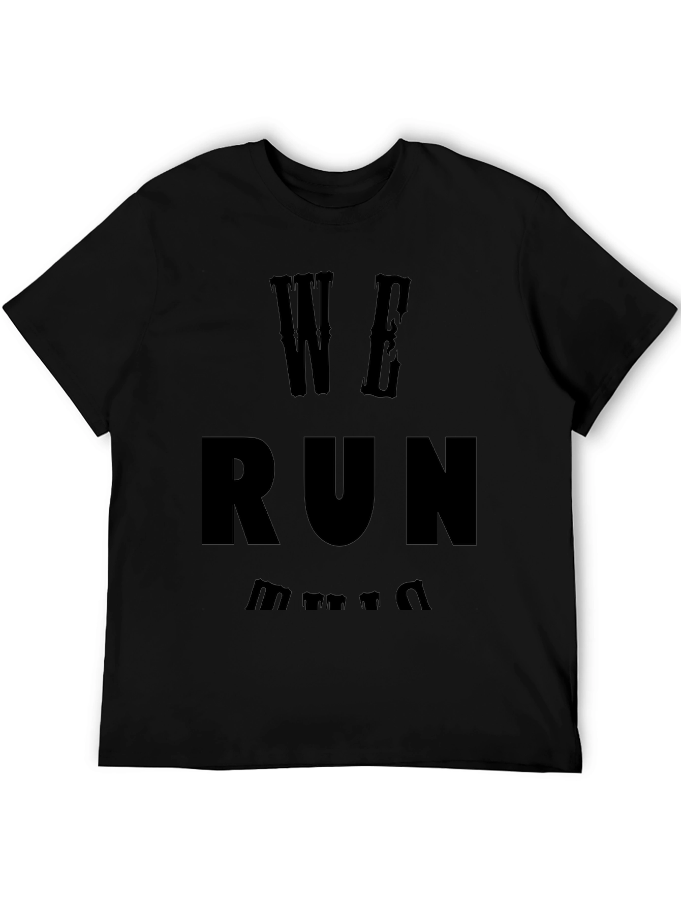 We Run T-Shirt - Black Graphic Tee