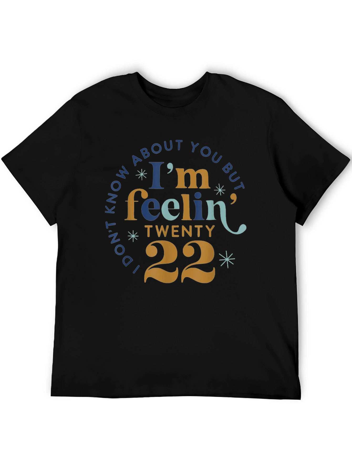 Feelin Twenty 22 T-Shirt