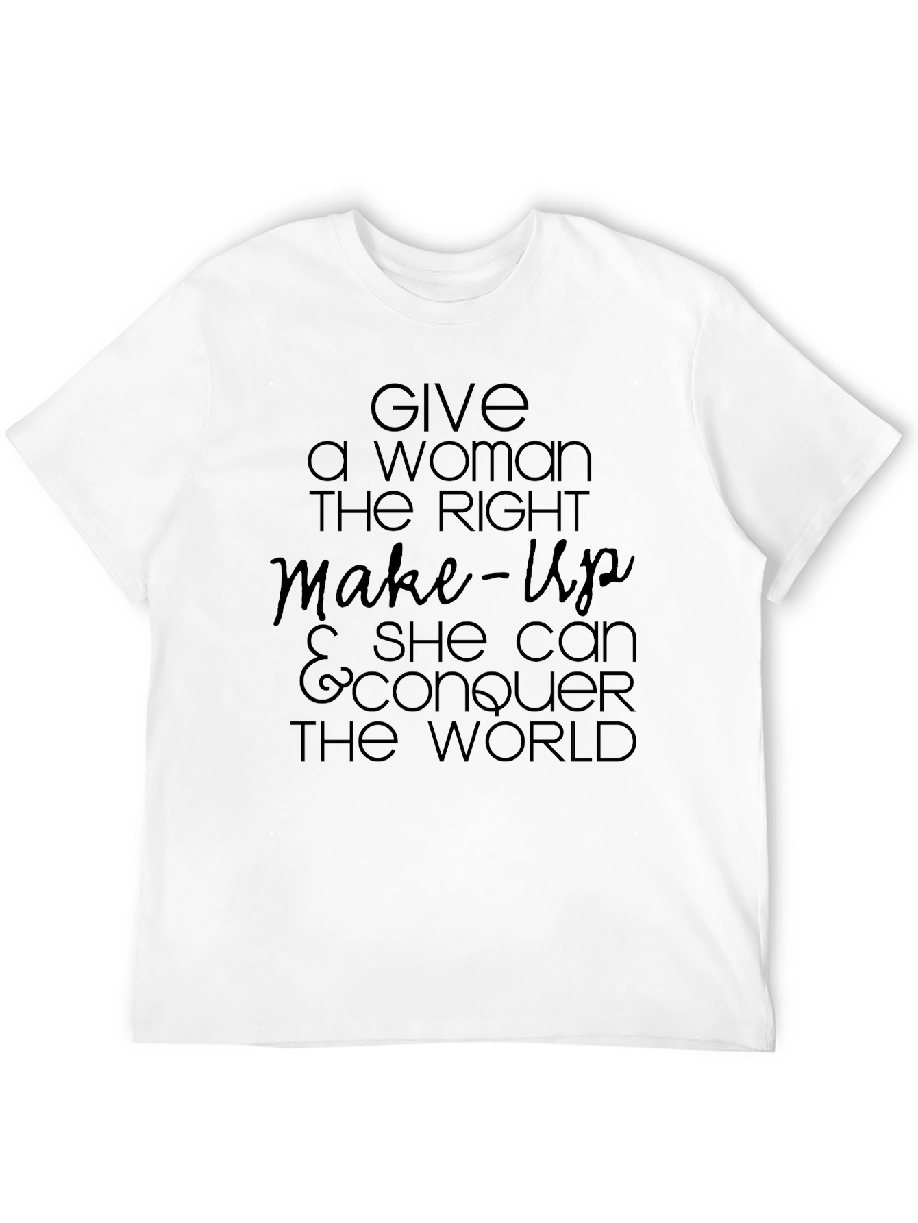 Empowering Womens T-Shirt: Makeup Confidence Conquer