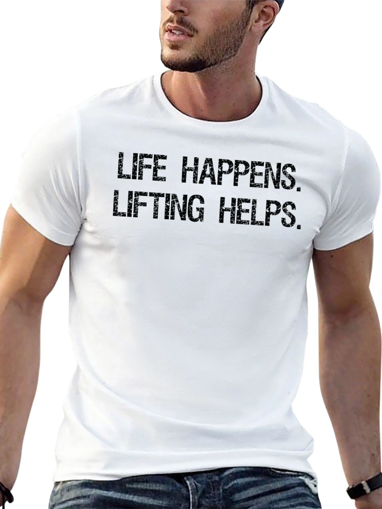 Life Happens Lifting Helps T-Shirt