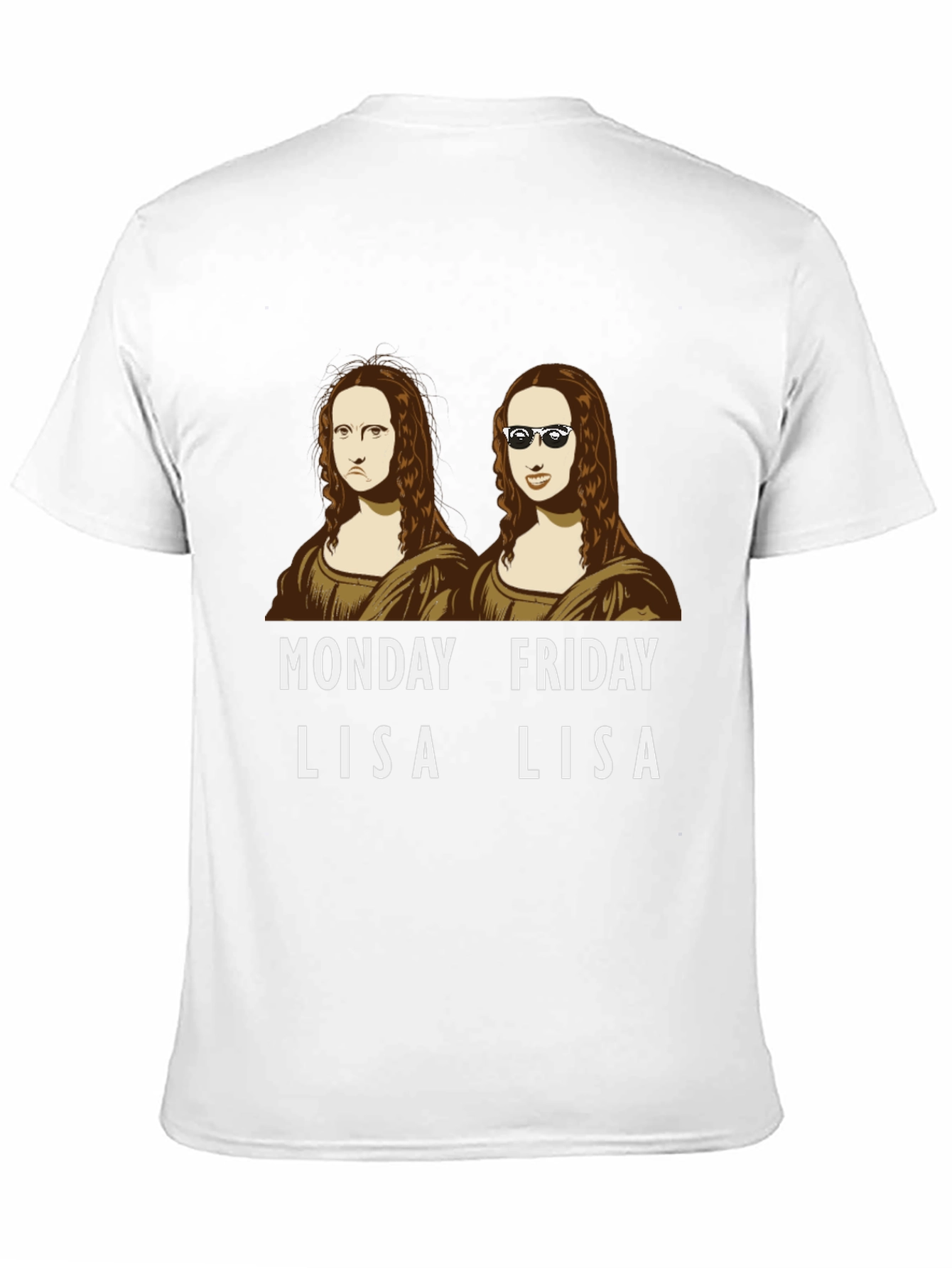 Monday Friday Lisa T-Shirt - Funny Mona Lisa Tee