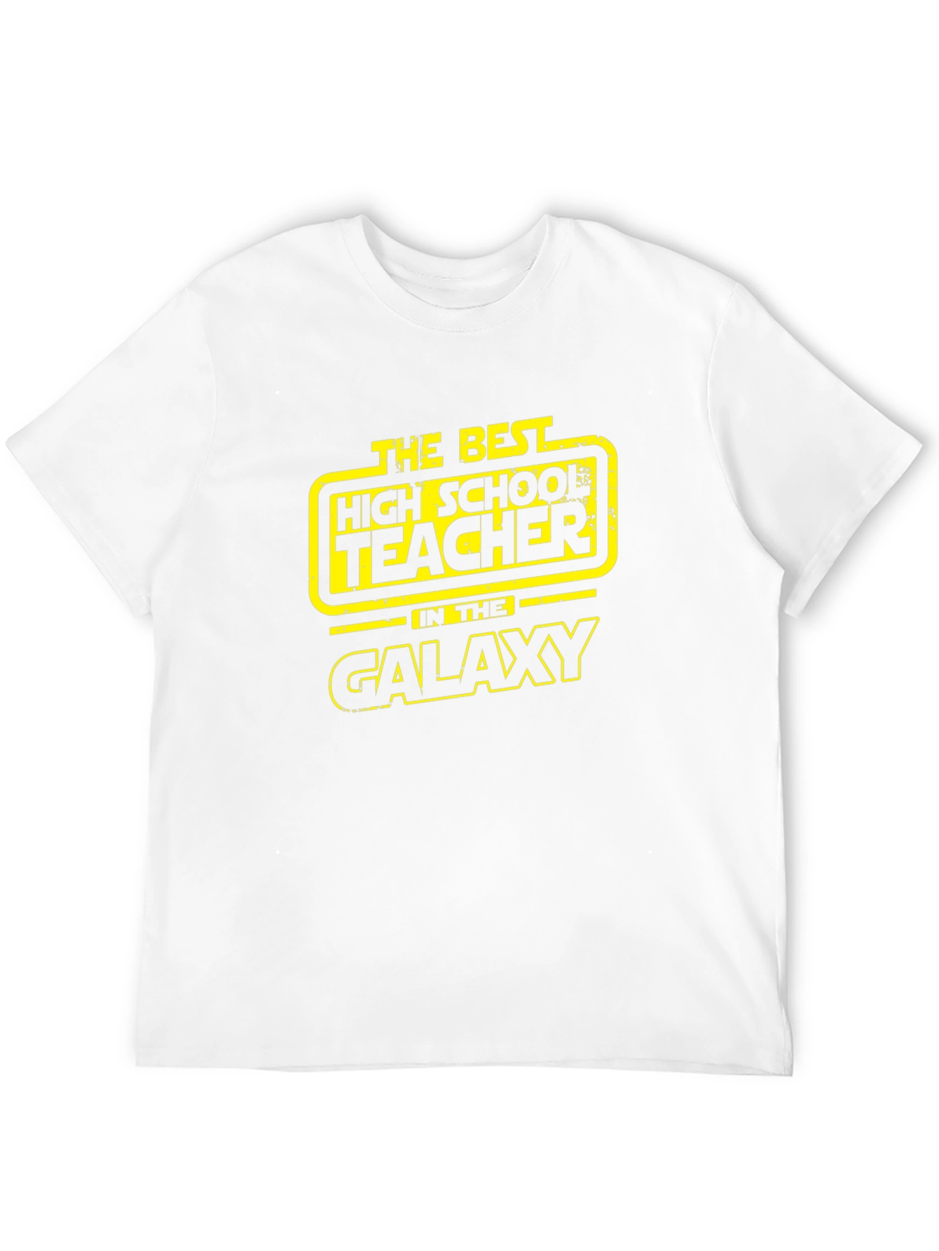 Star Wars High School Teacher T-Shirt - Galaxys Best!