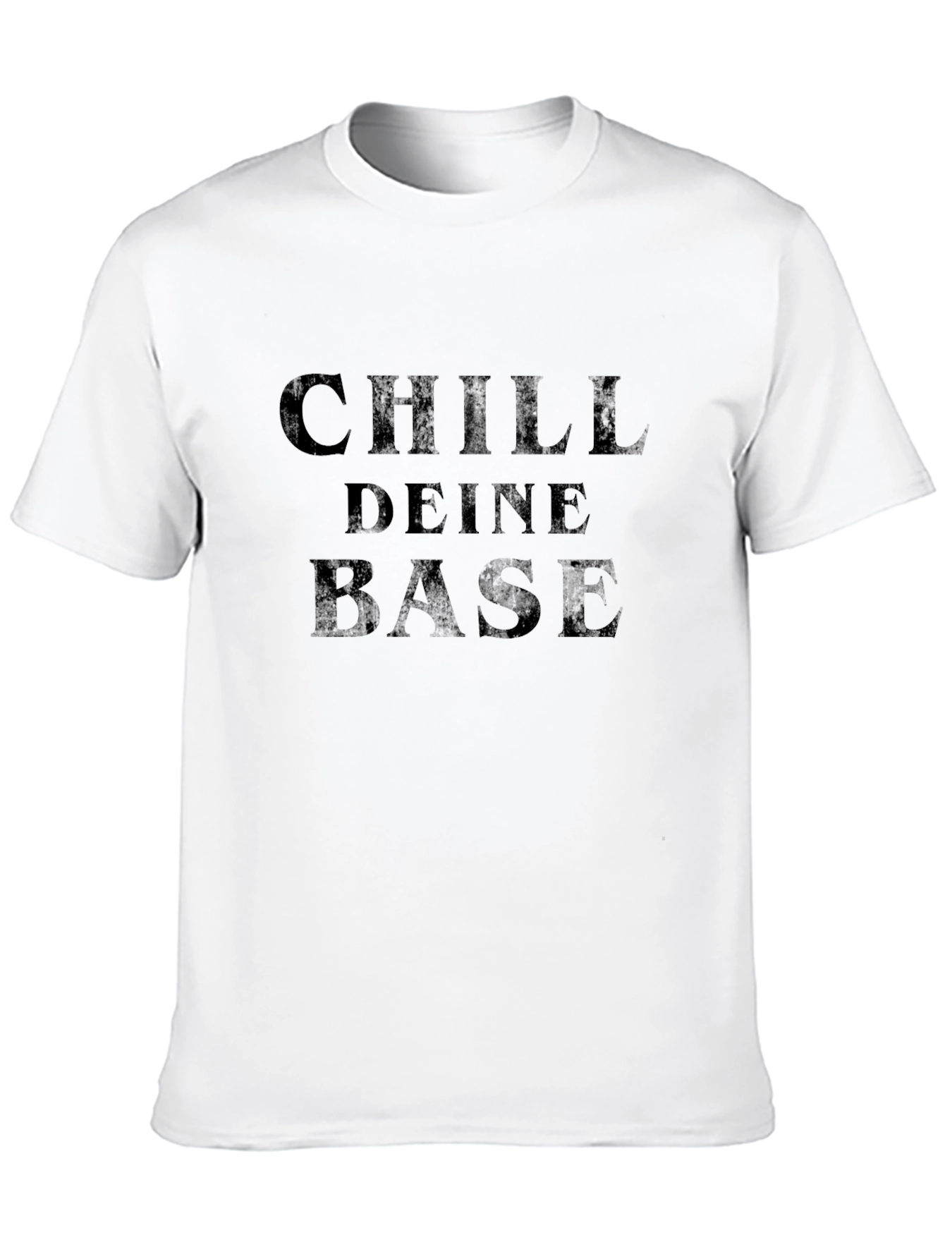 Chill Deine Base T-Shirt