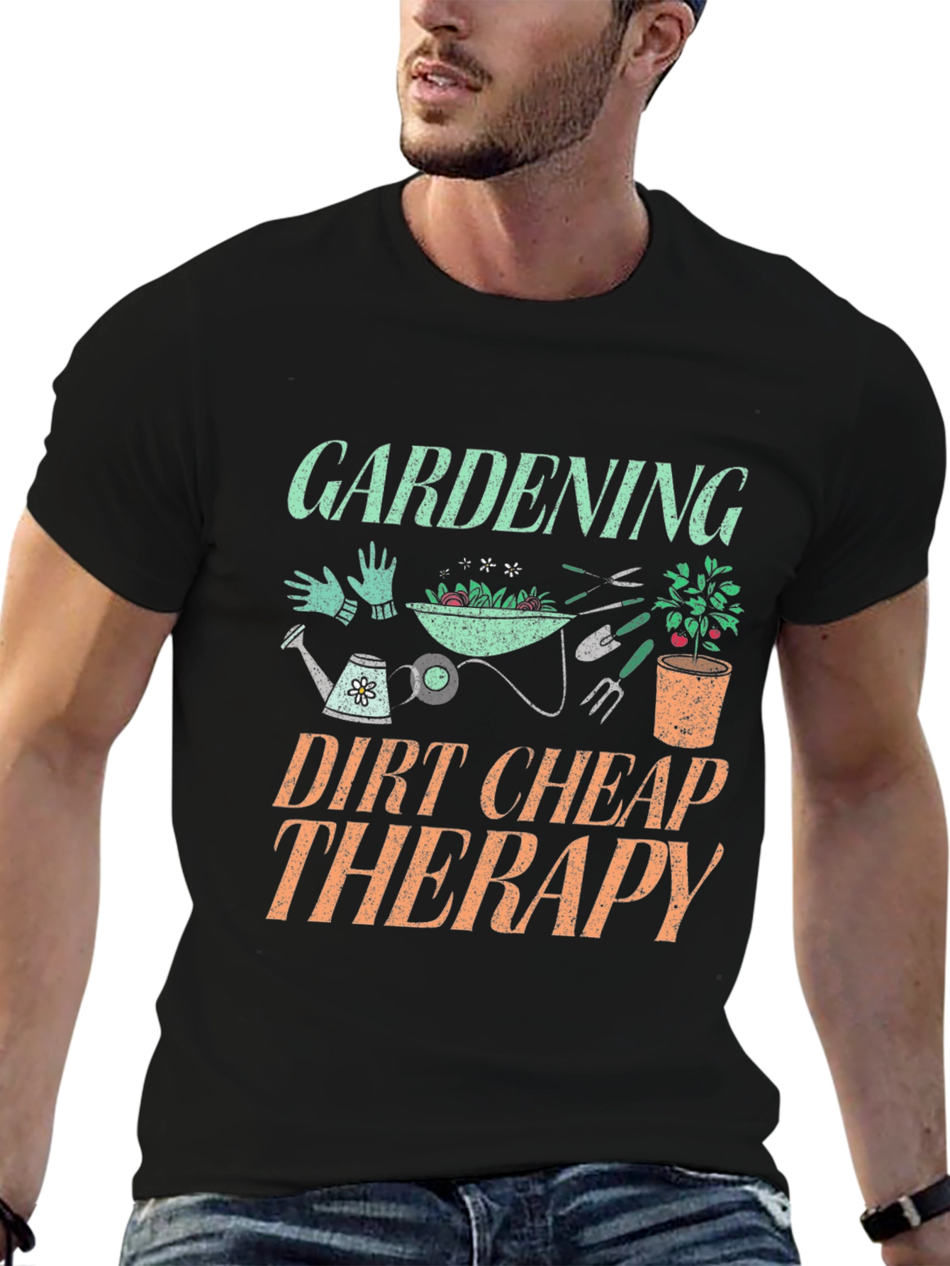 Gardening Dirt Cheap Therapy Graphic T-Shirt