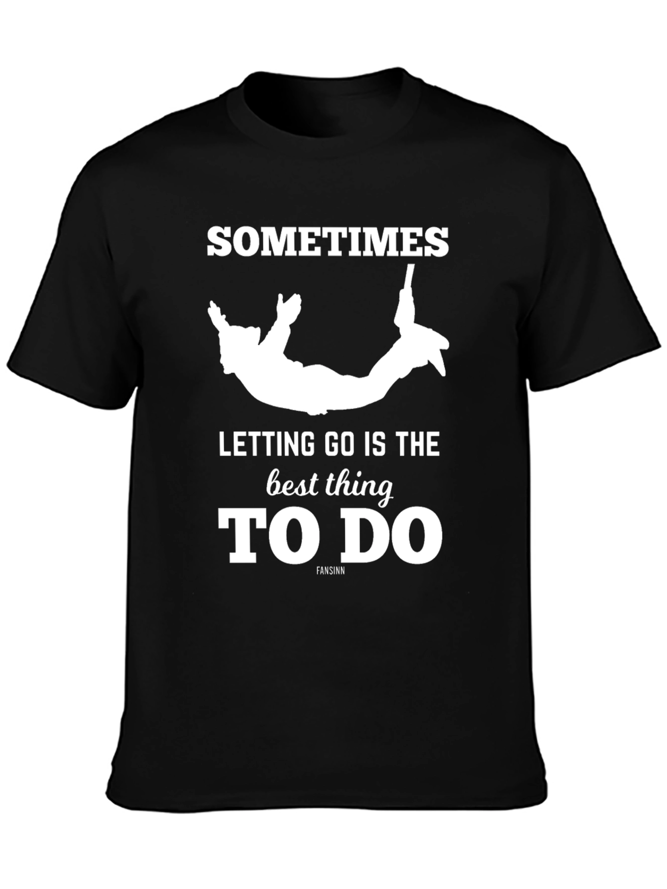 Sometimes Letting Go T-Shirt
