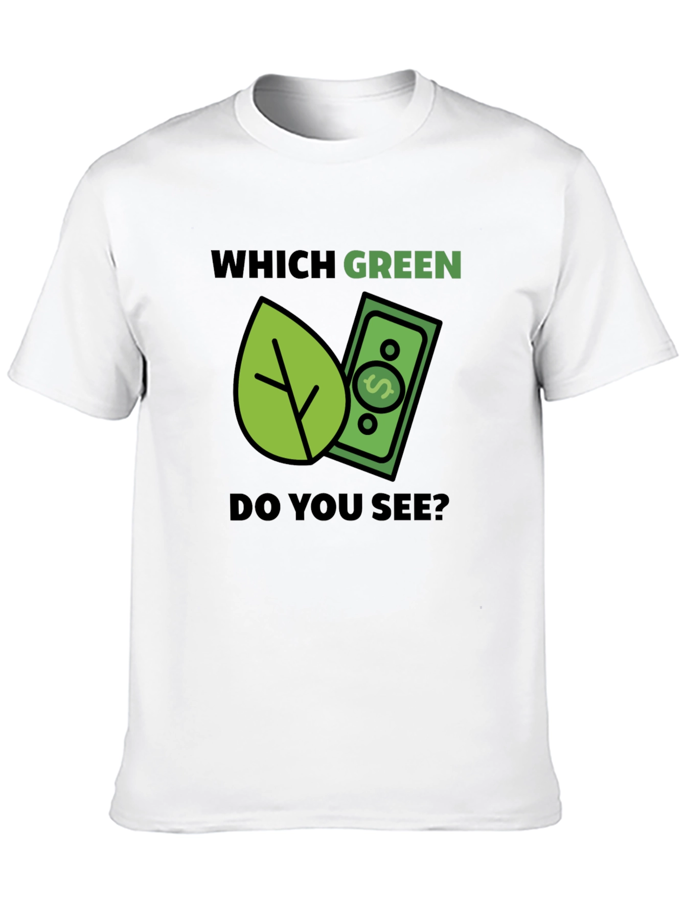 Which Green? T-Shirt - Eco & Money Design Tee