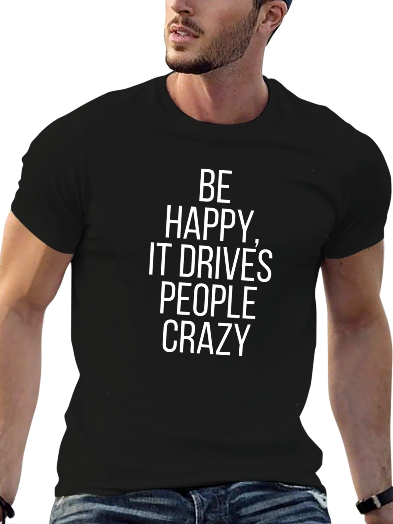 Be Happy T-Shirt - Motivational Graphic Tee