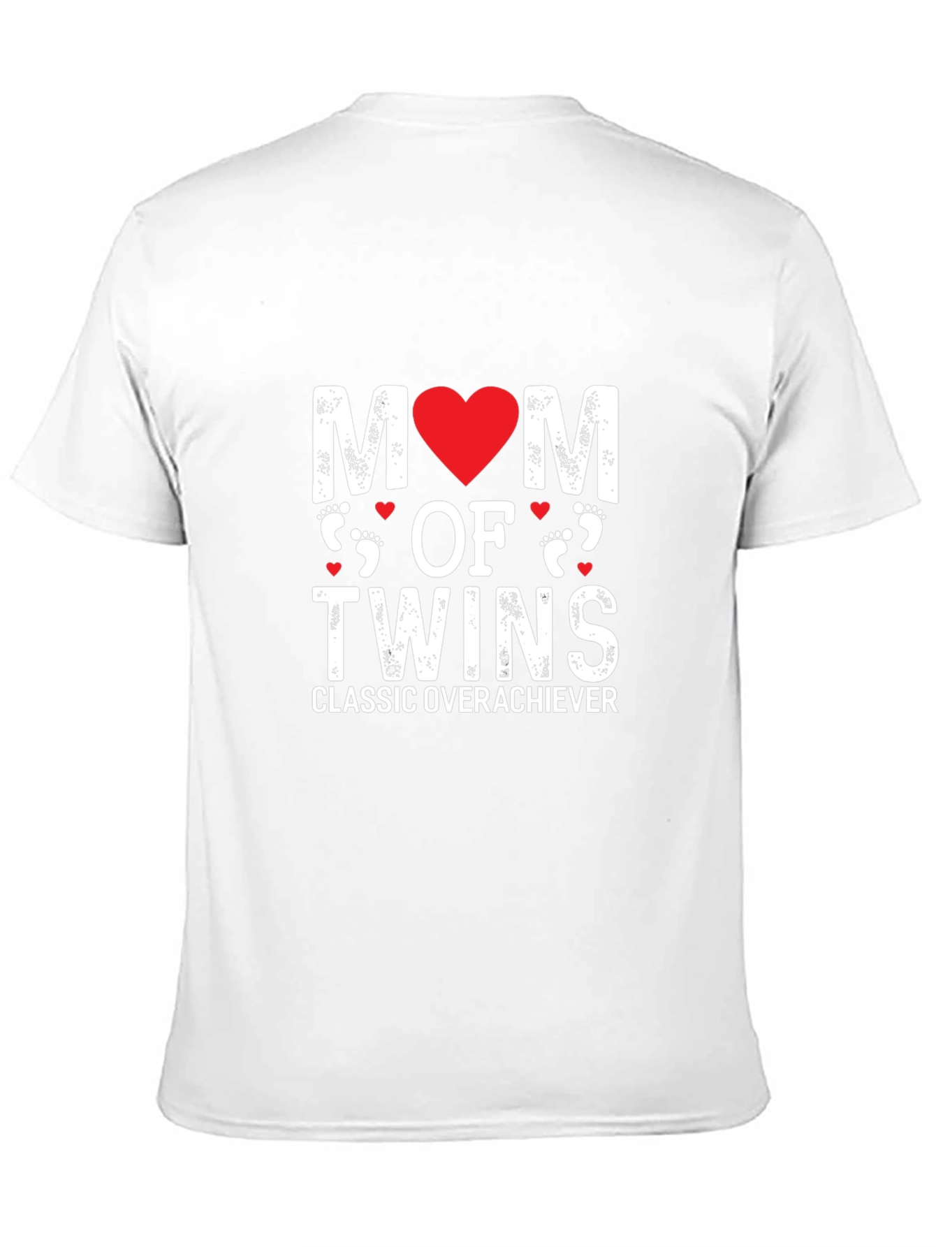 Mom of Twins T-Shirt - Classic Overachiever Tee