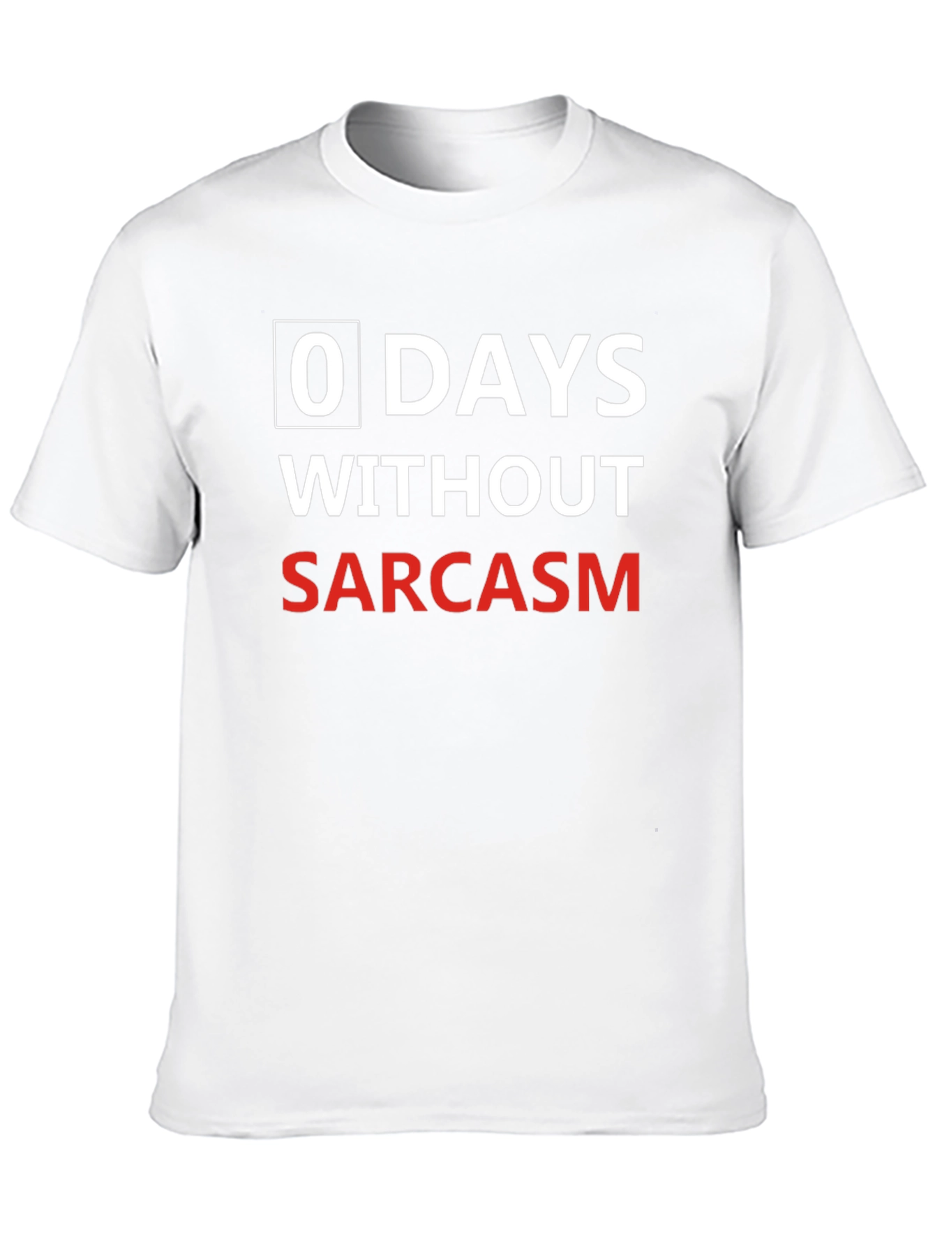 Sarcasm Black T-Shirt: 0 Days Without