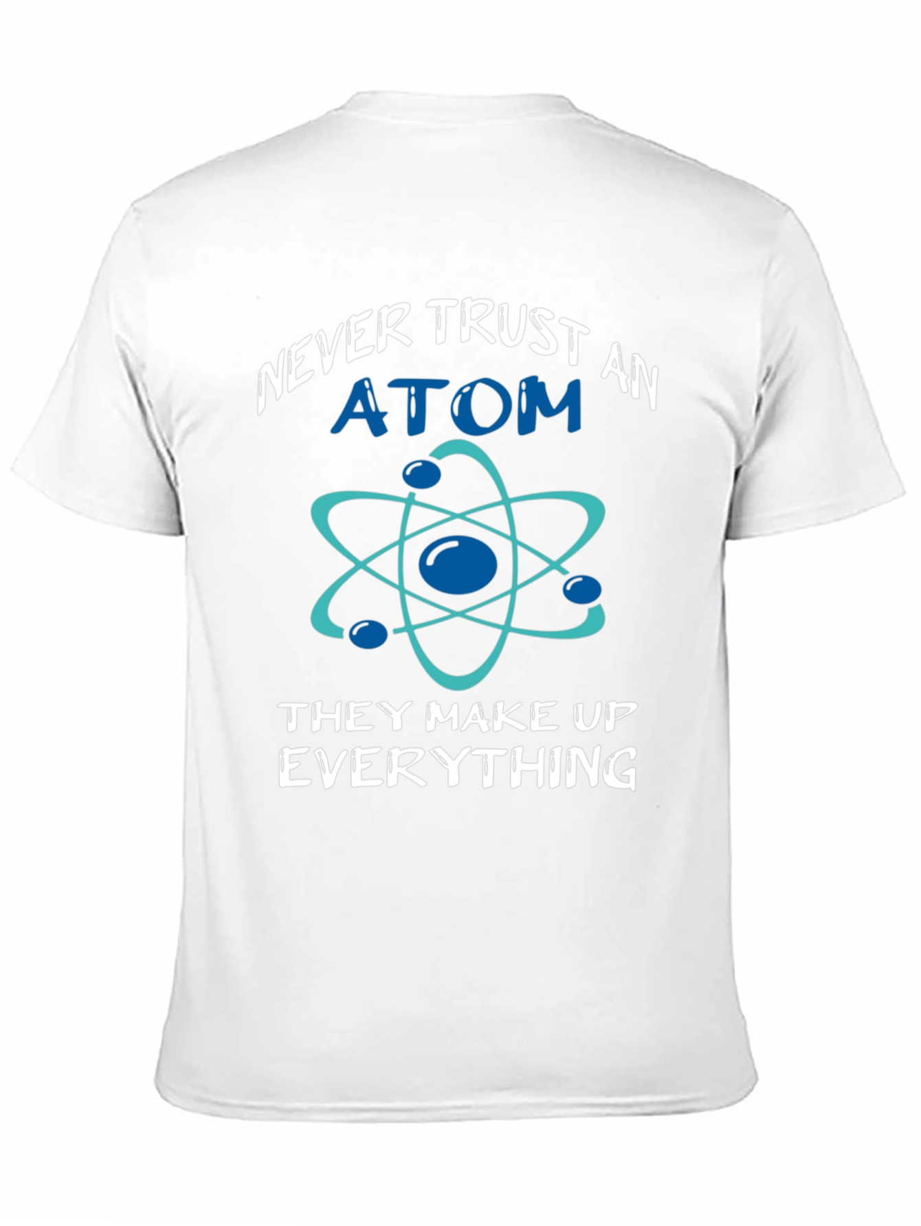 Never Trust Atom Graphic Tee