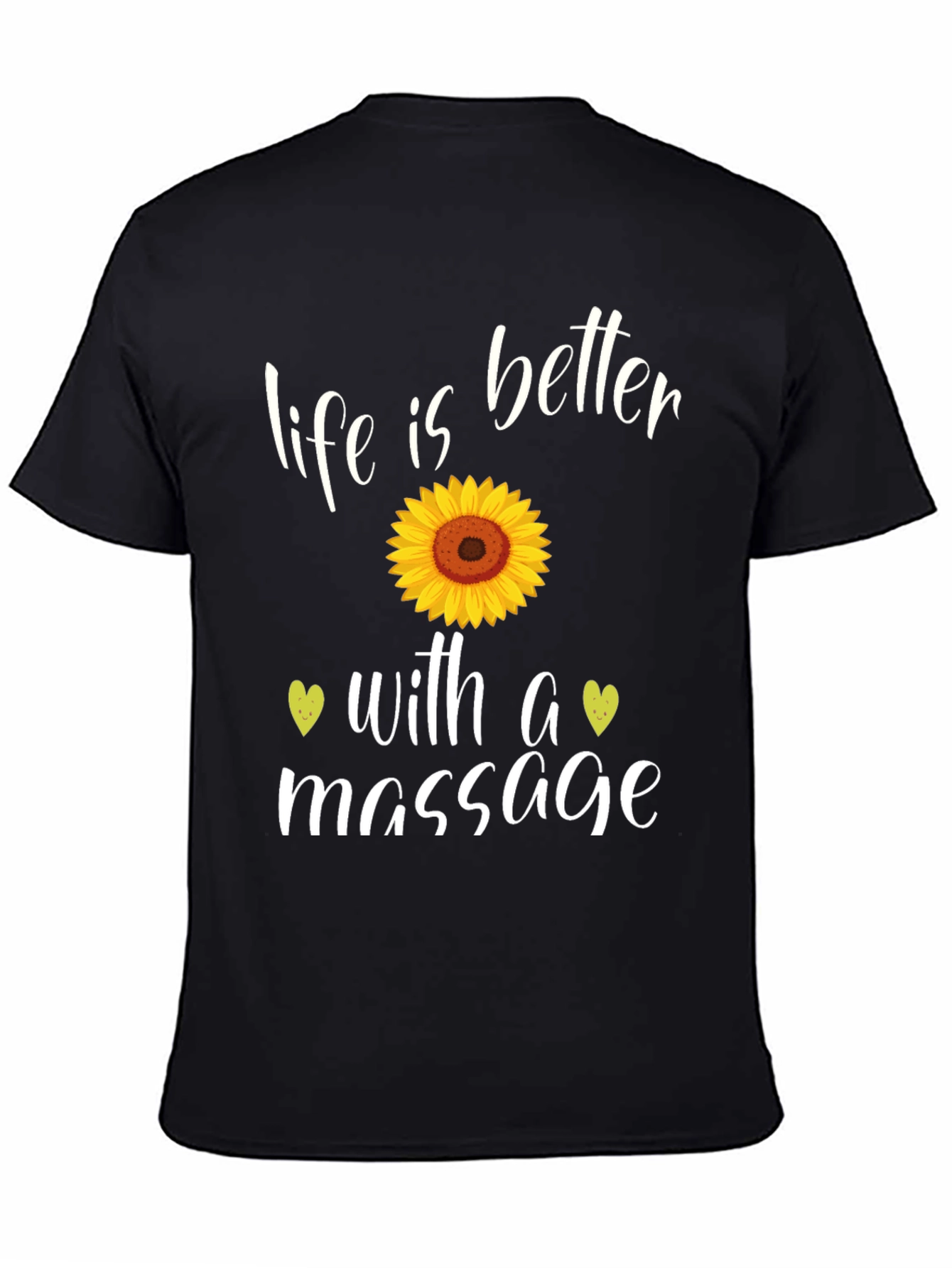 Life is Better with a Massage Black T-Shirt