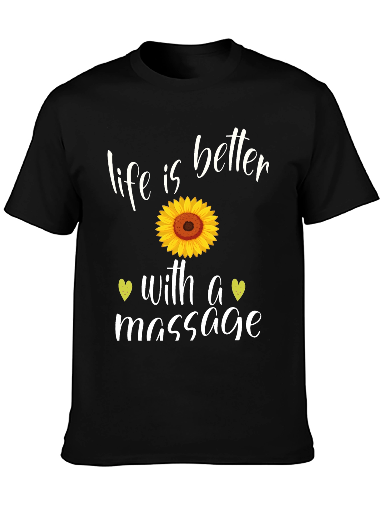 Life is Better with a Massage Black T-Shirt