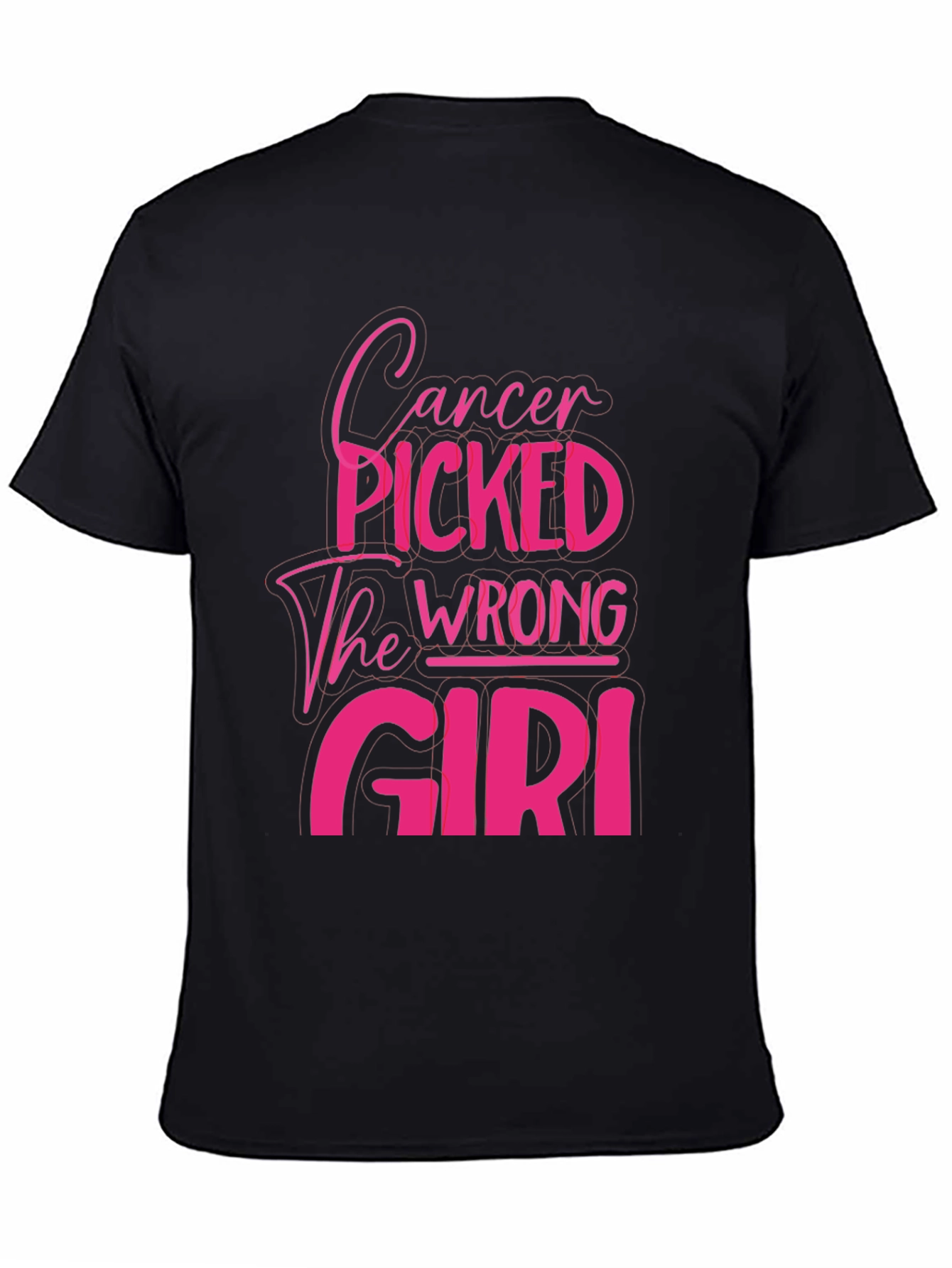 Cancer Picked The Wrong Girl T-Shirt