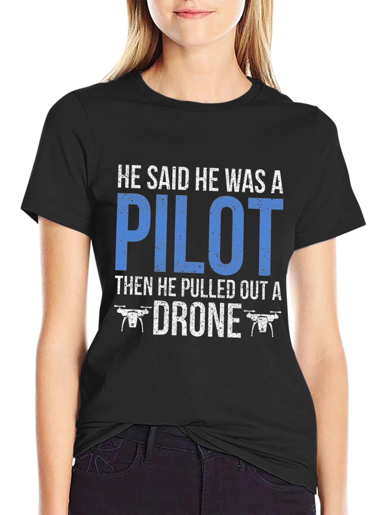 Drone Pilot T-Shirt Funny Aviation Gift