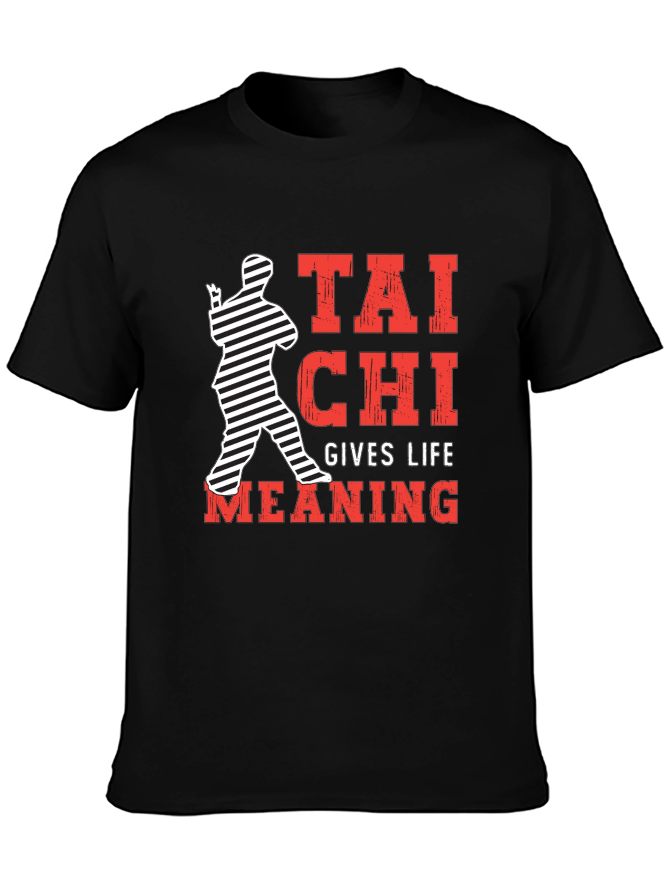Tai Chi Gives Life Meaning Black T-Shirt