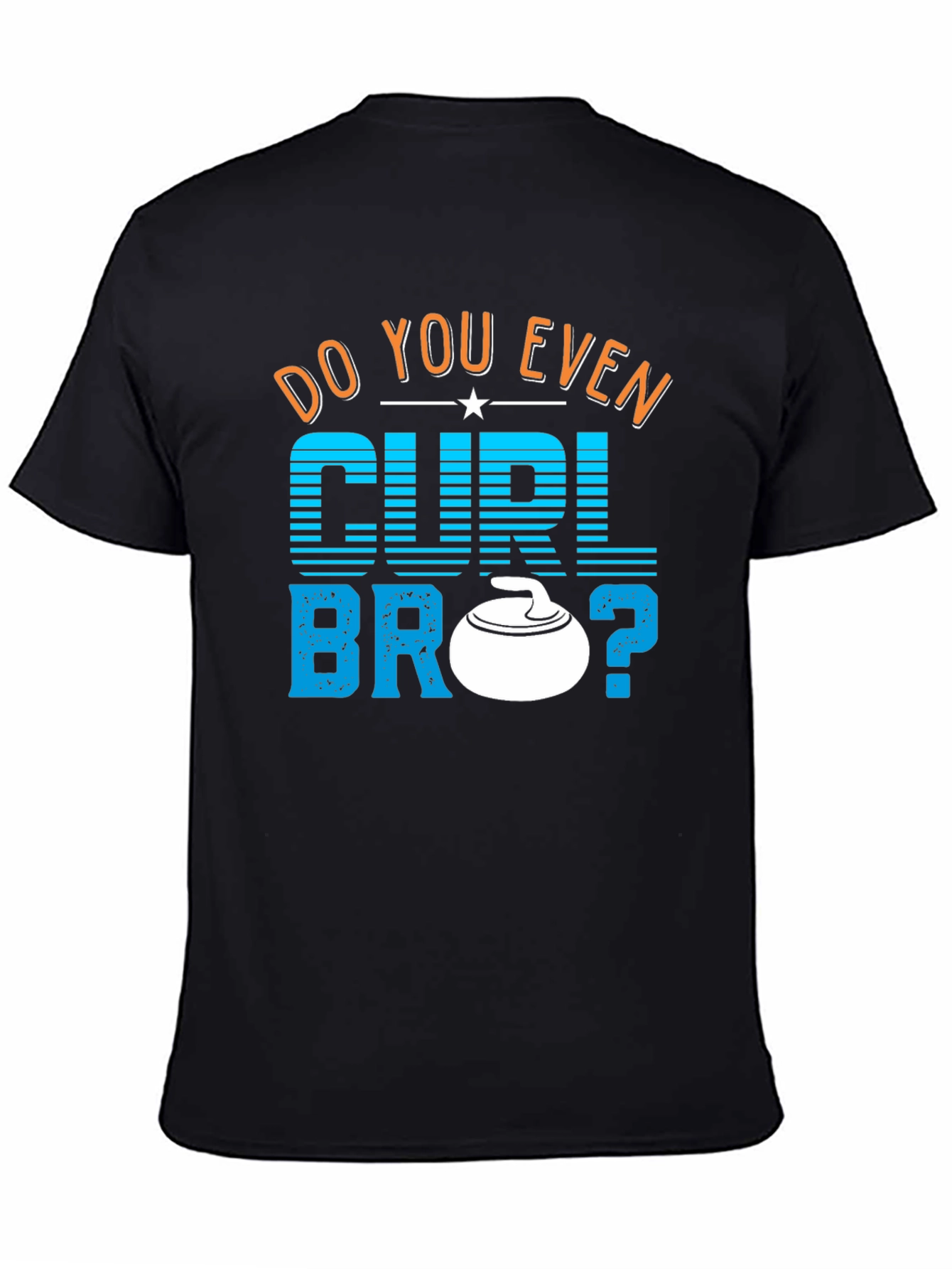 Do You Even Curl Bro? Graphic T-Shirt