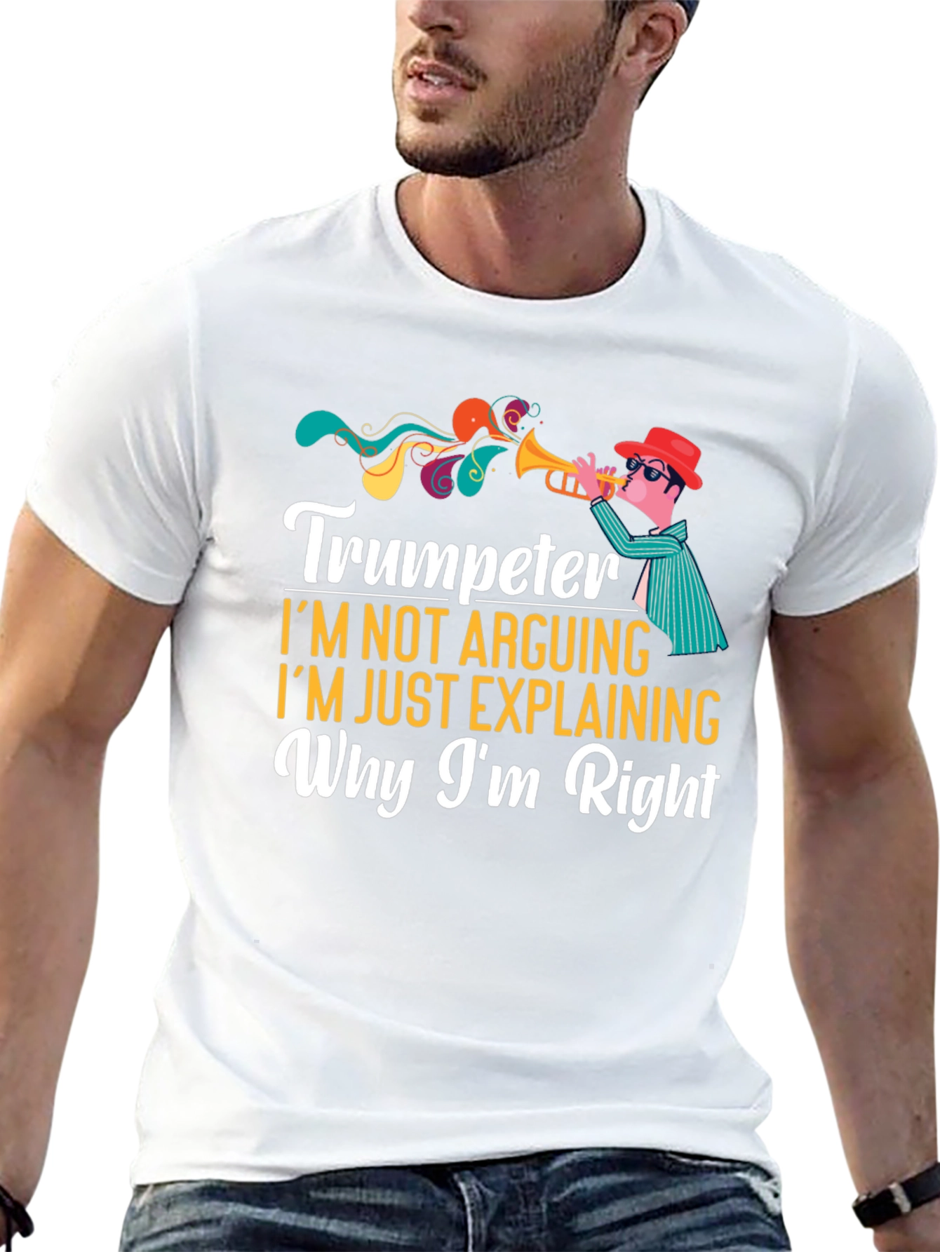 Trumpeter Im Not Arguing Funny Musician T-Shirt