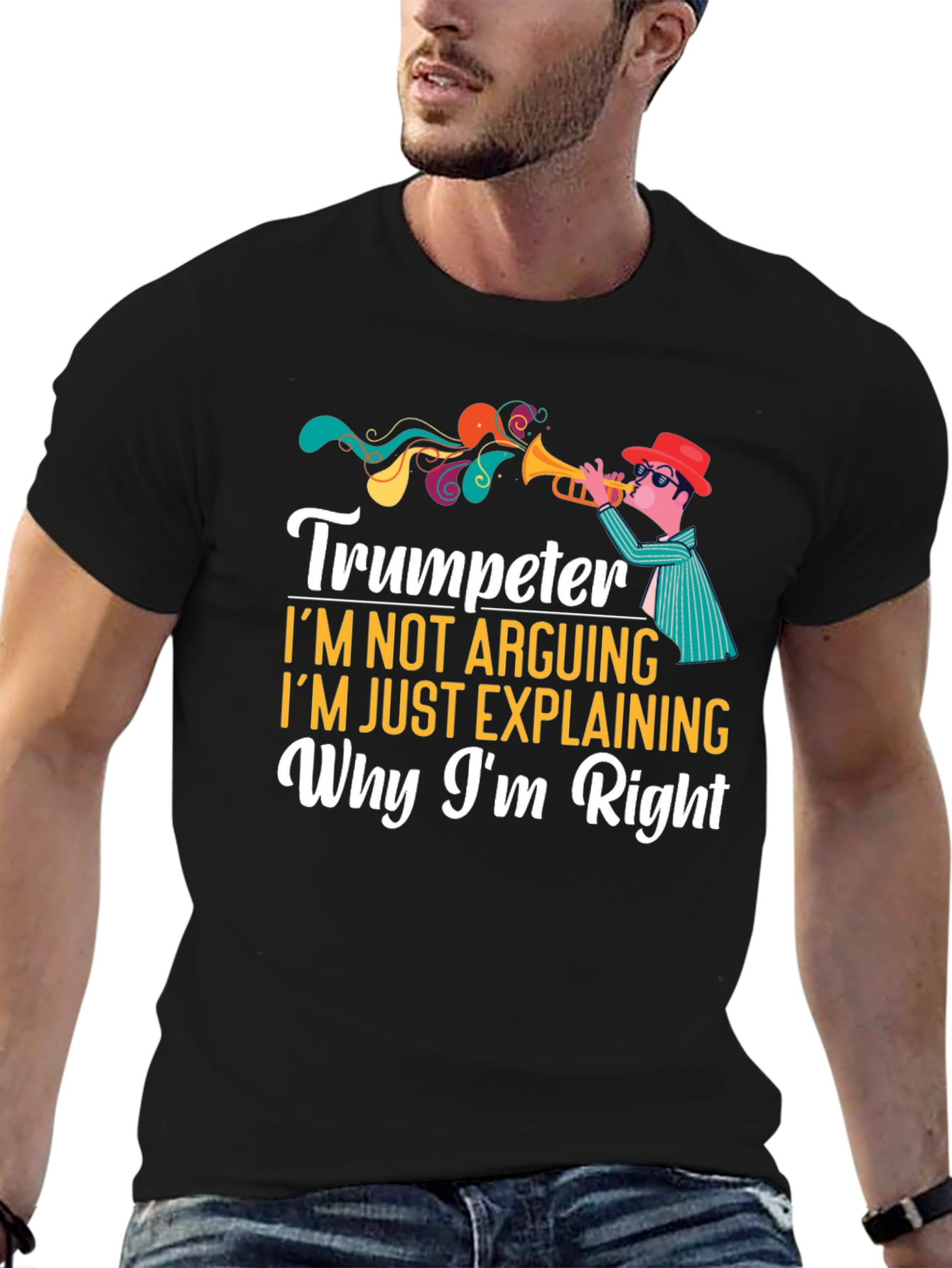 Trumpeter Im Not Arguing Funny Musician T-Shirt