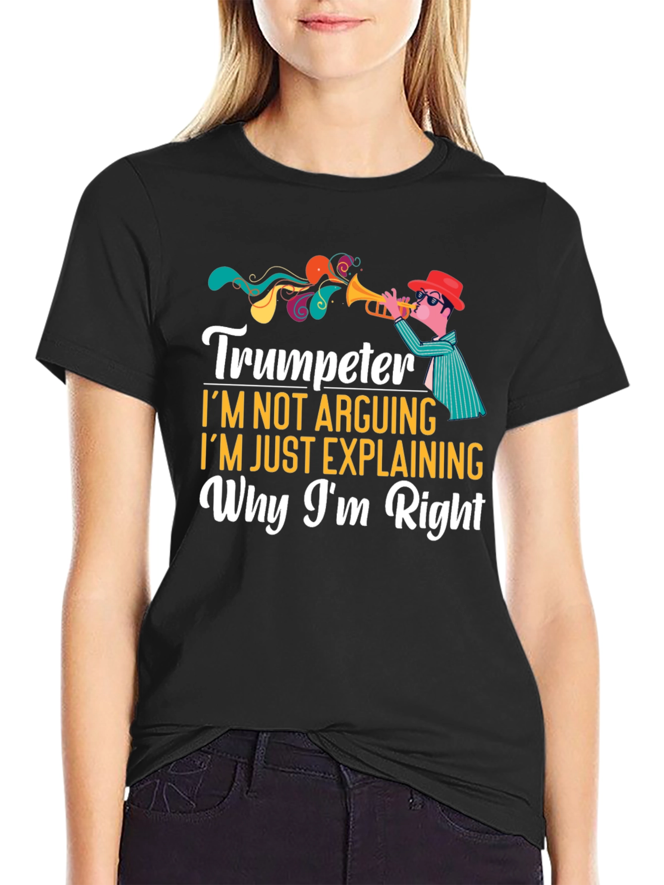 Trumpeter Im Not Arguing Funny Musician T-Shirt