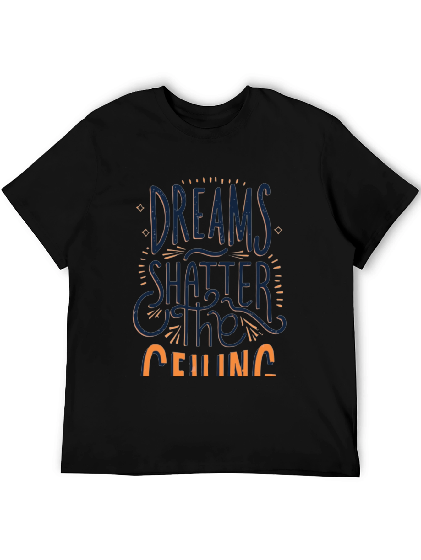 Dreams Shatter The Ceiling Graphic Tee