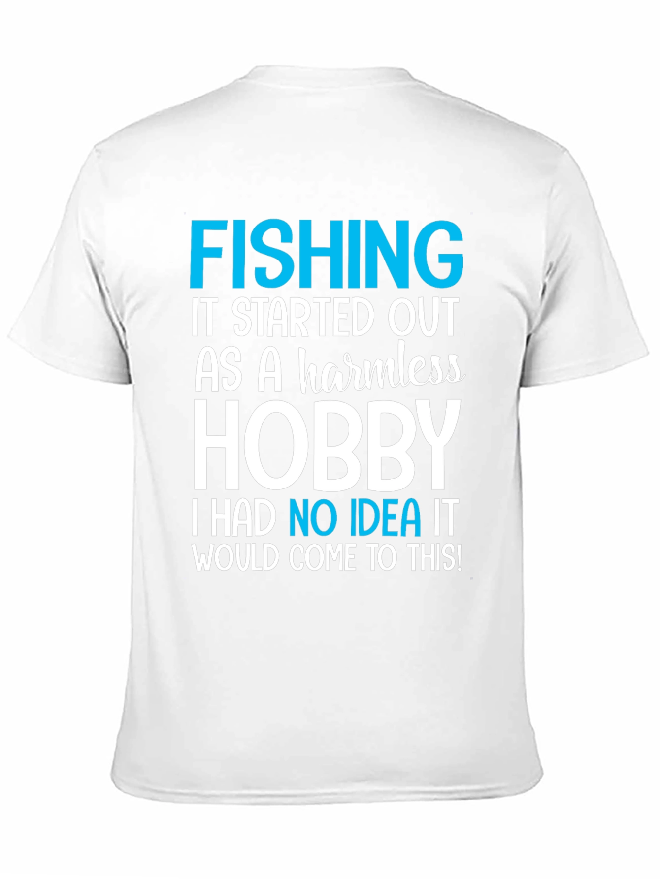 Fishing Hobby Tee - Funny Graphic T-Shirt