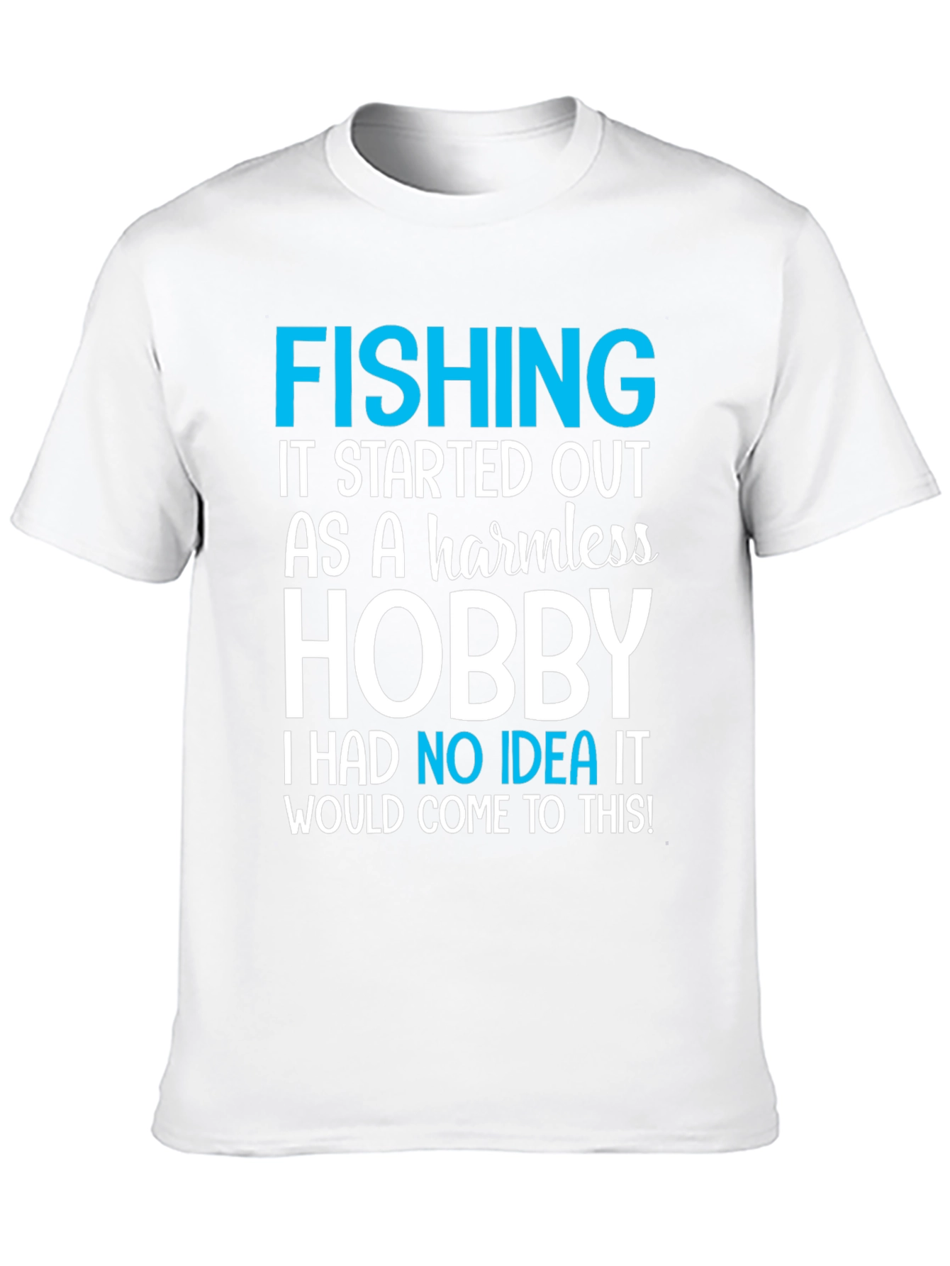 Fishing Hobby Tee - Funny Graphic T-Shirt