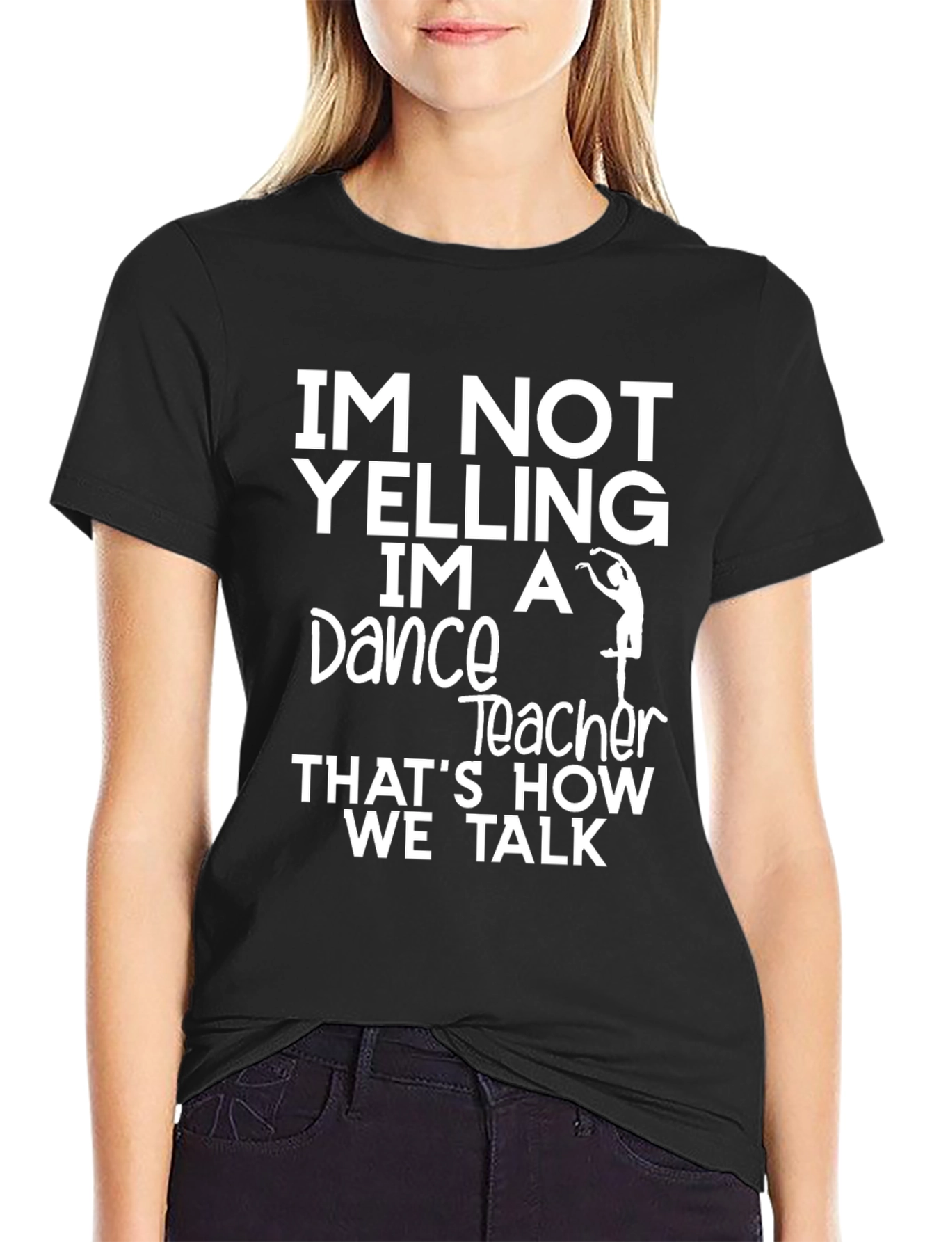 Dance Teacher T-Shirt - Funny Gift