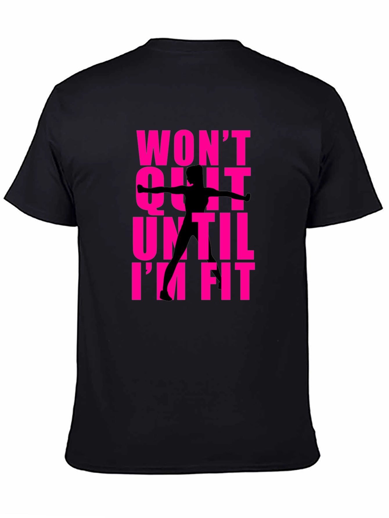 Wont Quit Fitness T-Shirt