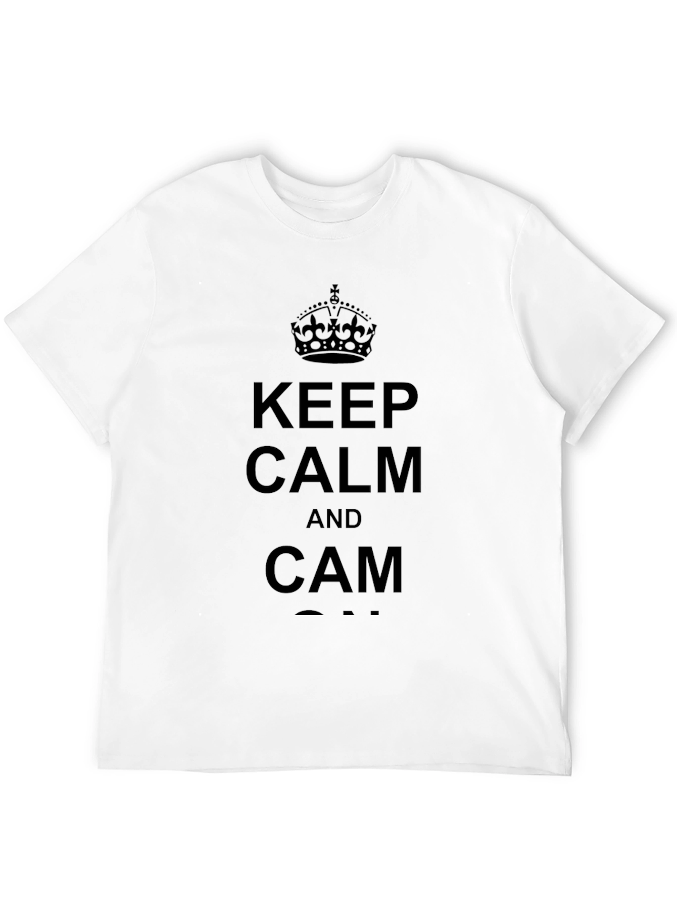 Keep Calm and Cam T-Shirt - Black Graphic Tee