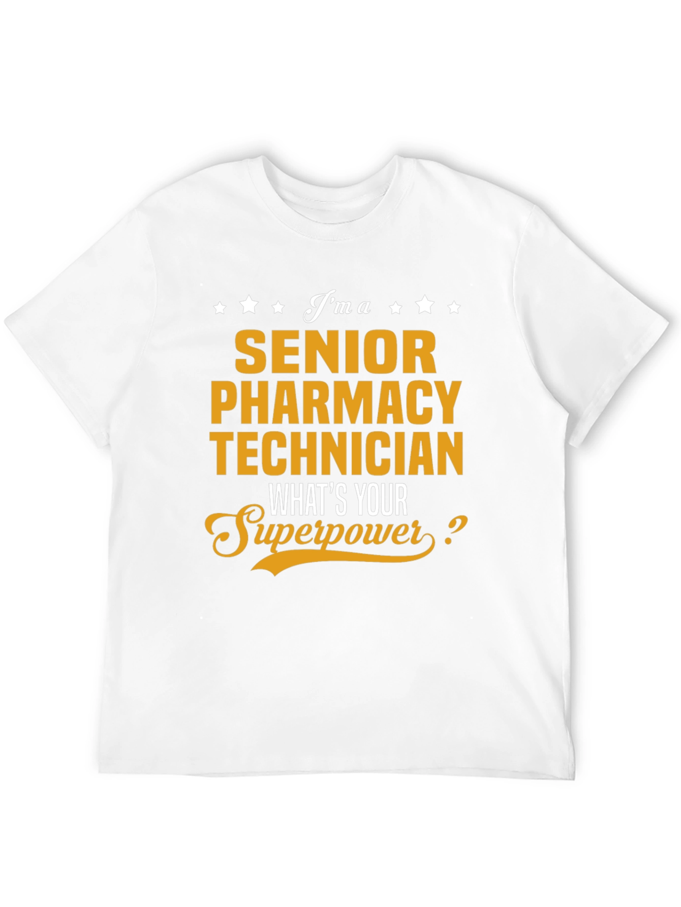 Senior Pharmacy Technician T-Shirt - Superpower Edition