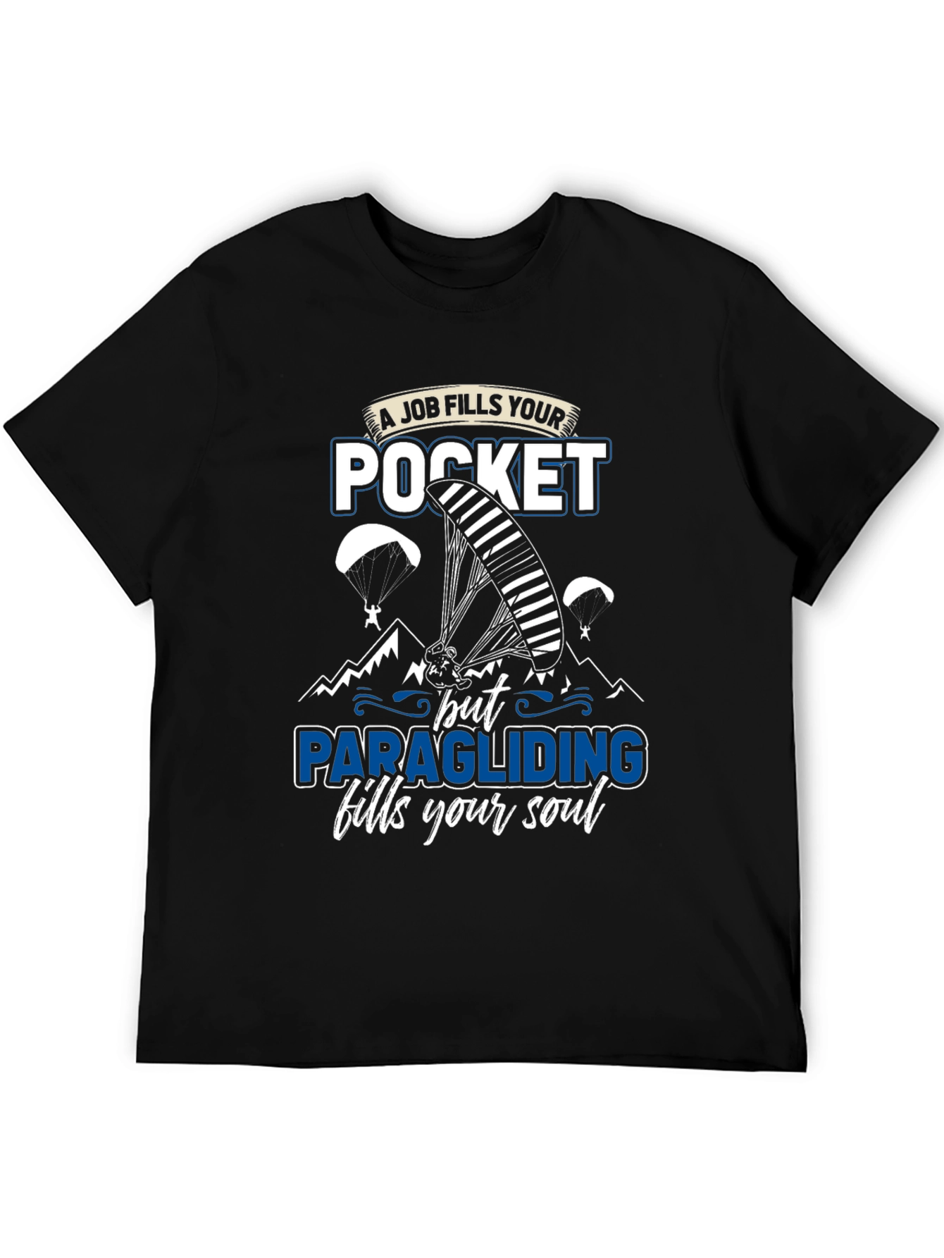 Paragliding Fills Your Soul Graphic T-Shirt