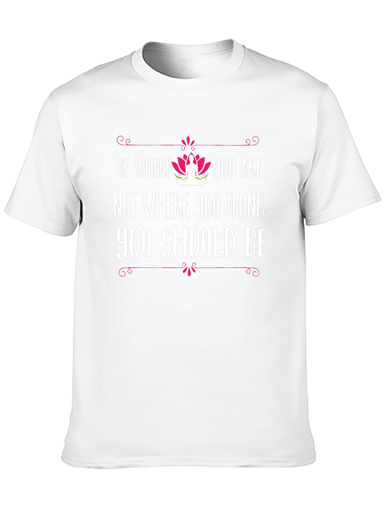 Be Where You Are Yoga T-Shirt