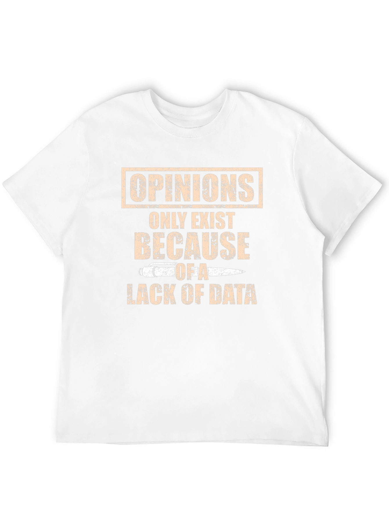 Opinions Lack Data Graphic Tee