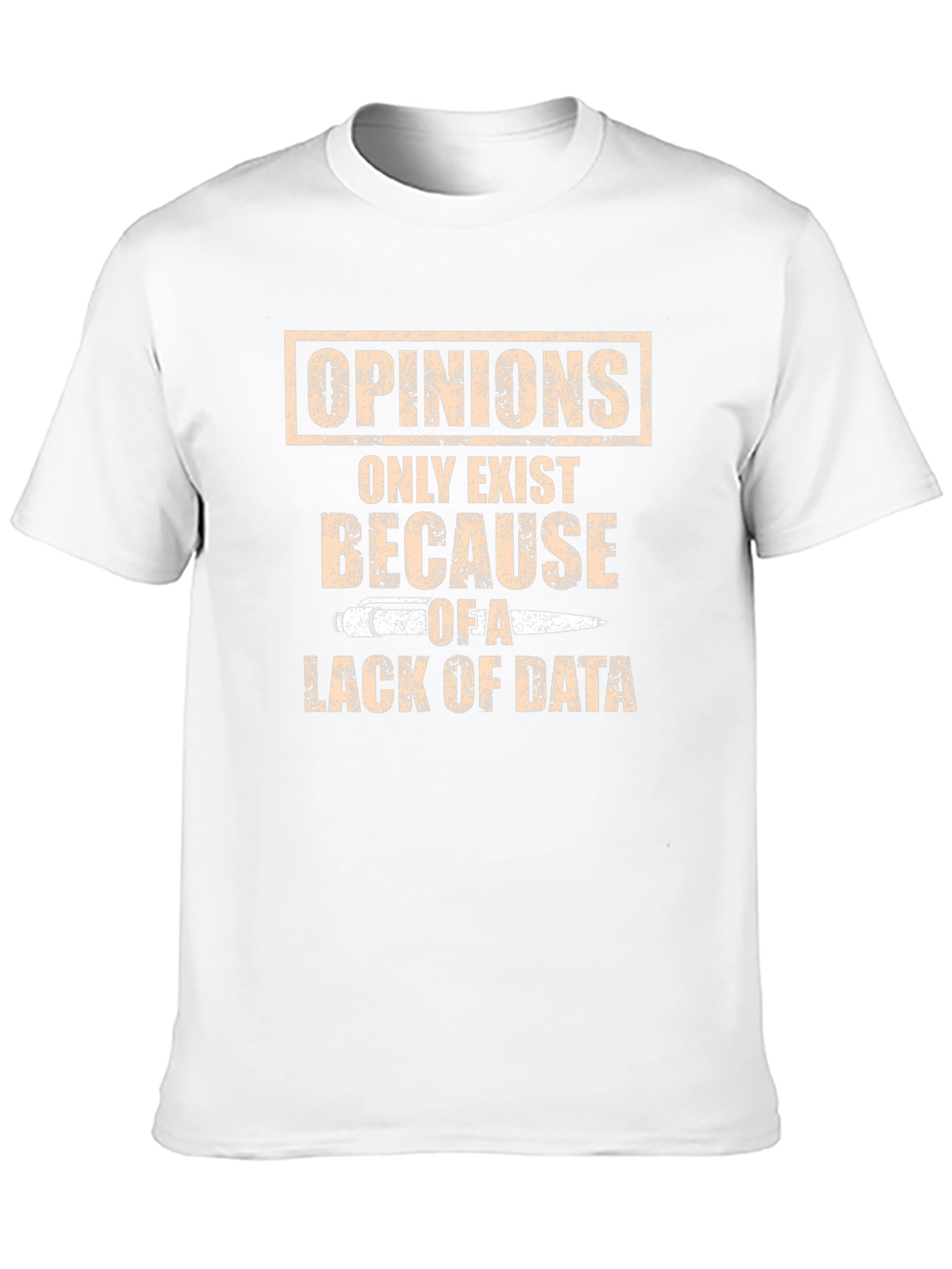 Opinions Lack Data Graphic Tee