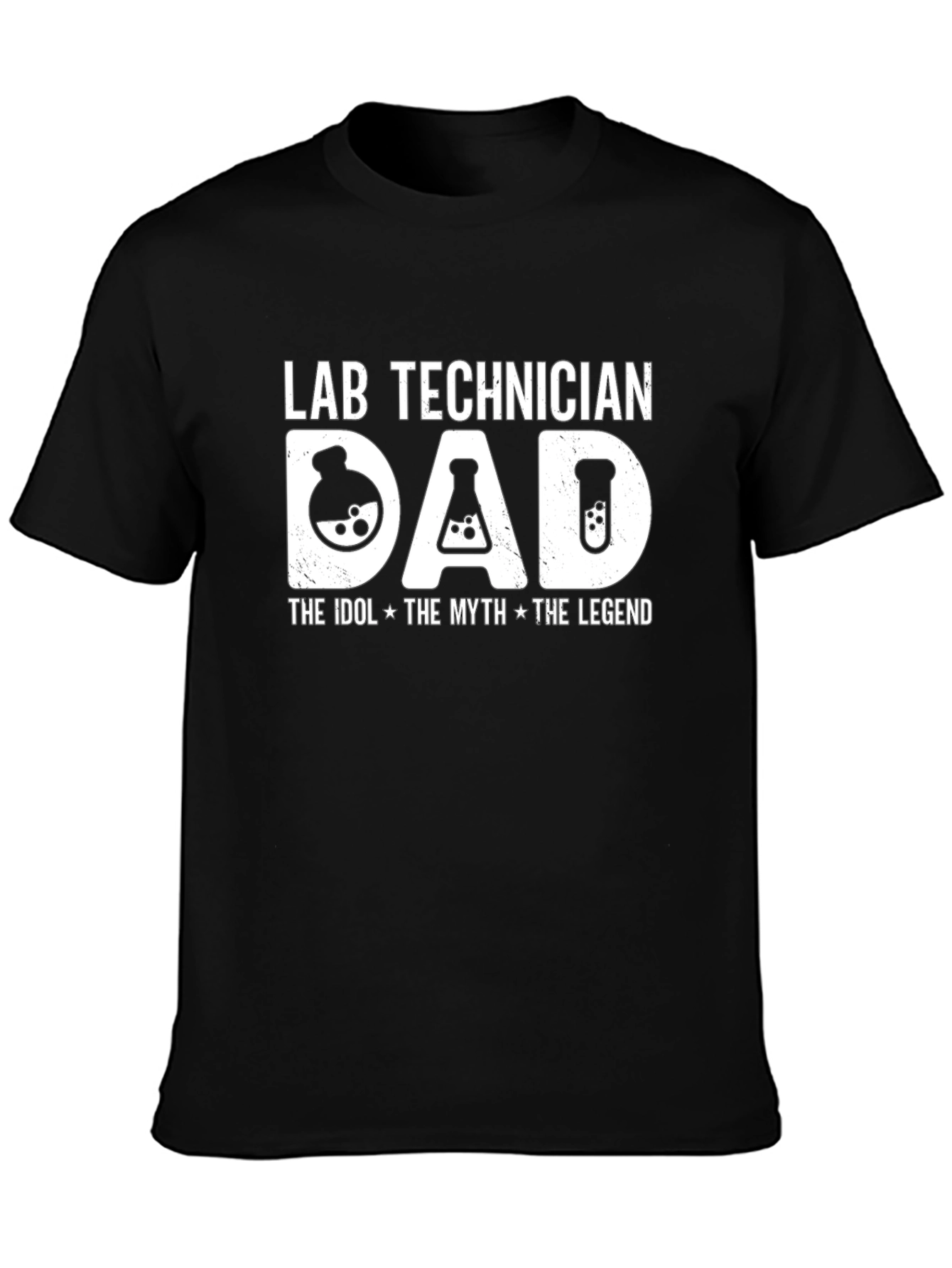 Lab Technician Dad T-Shirt - The Idol Myth Legend