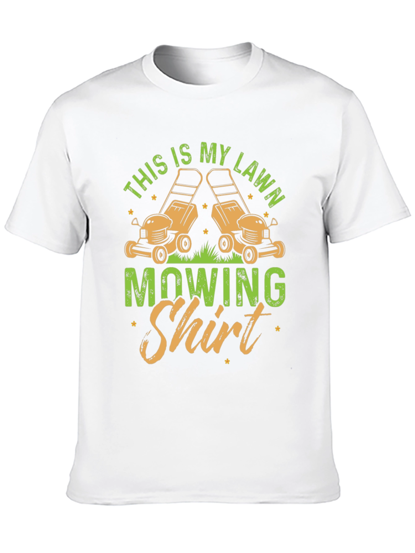 Lawn Mowing Shirt - Gardening Humor Tee