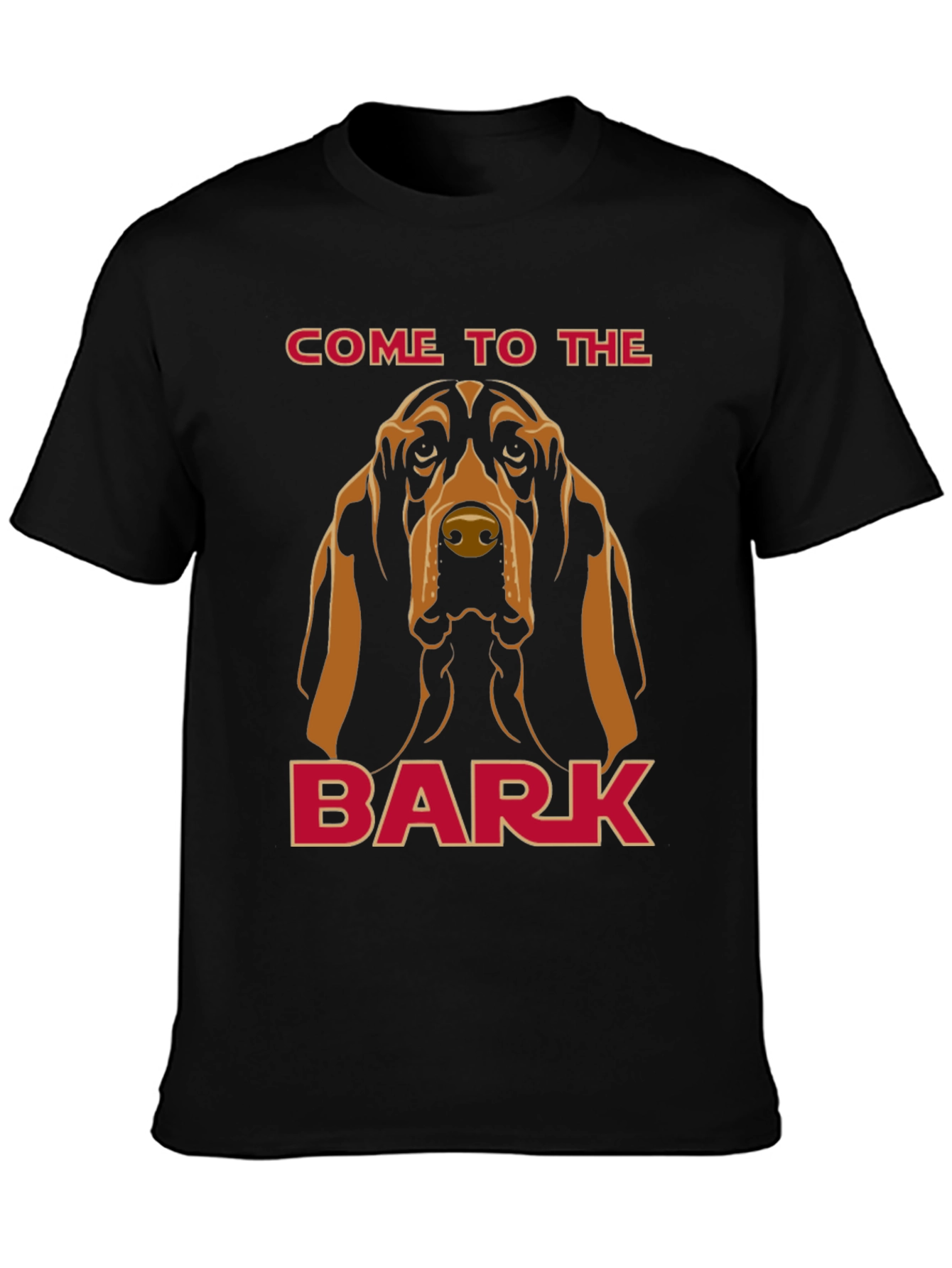 Come to the Bark Dog T-Shirt