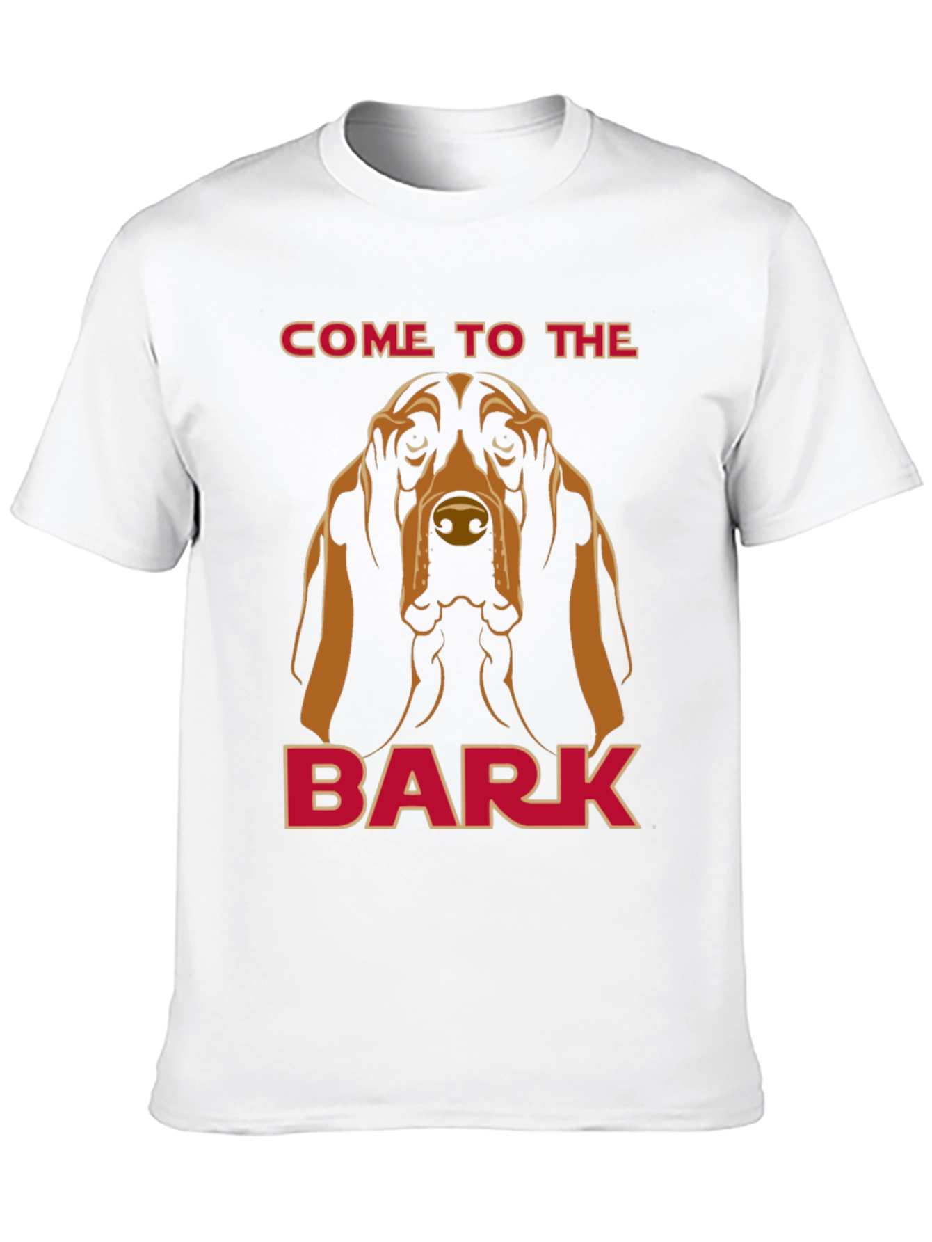 Come to the Bark Dog T-Shirt