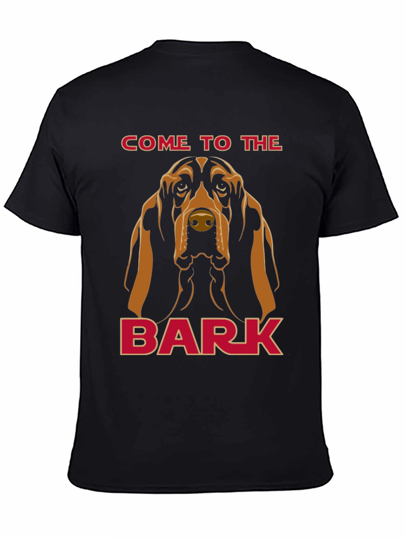 Come to the Bark Dog T-Shirt