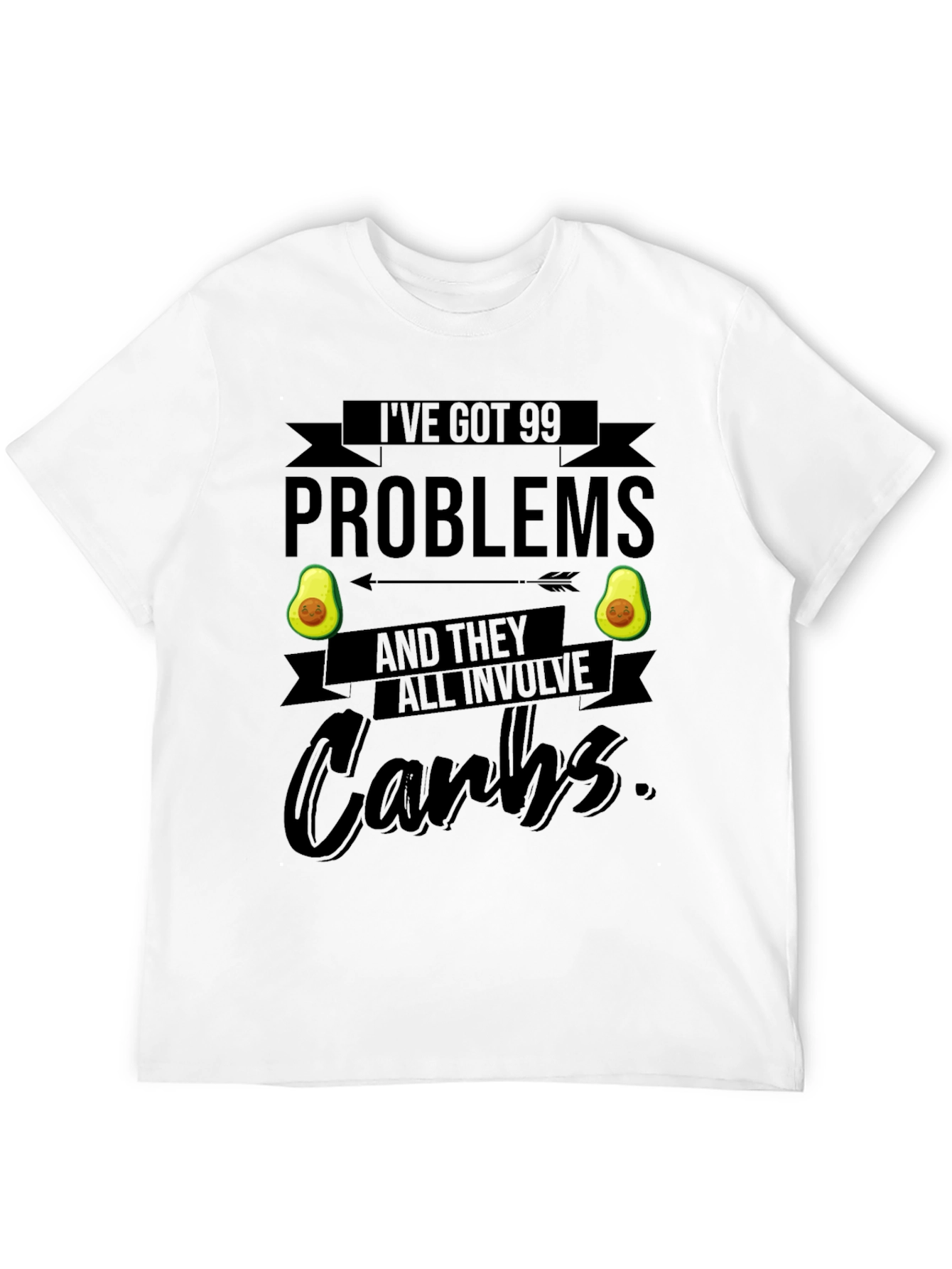 99 Problems Carbs Graphic Tee