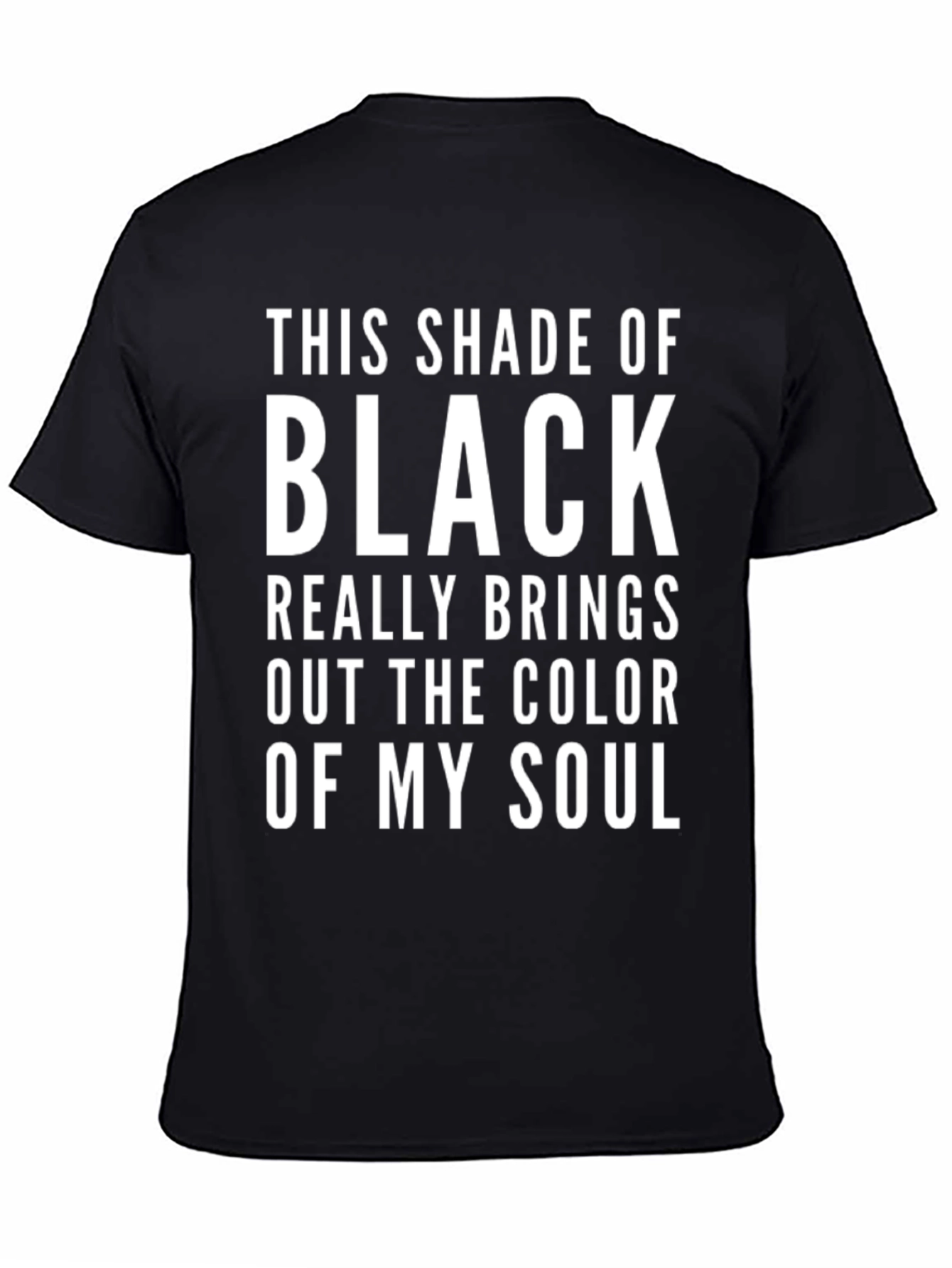 This Shade of Black Soul T-Shirt