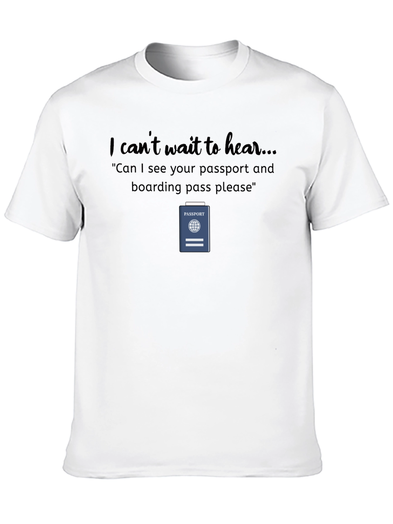 Travel Humor Passport T-Shirt