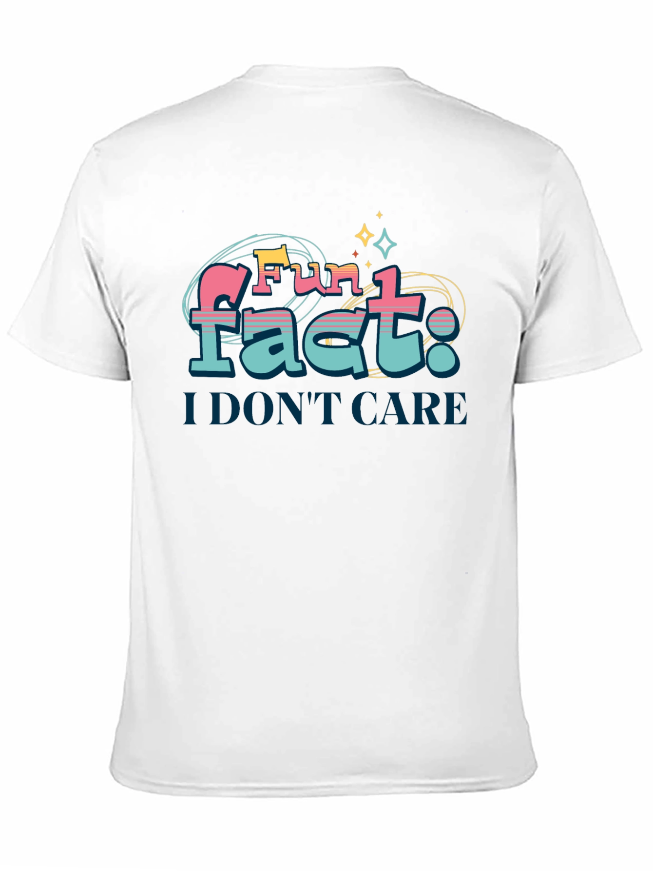Fun Fact: I Dont Care T-Shirt - Novelty Tee